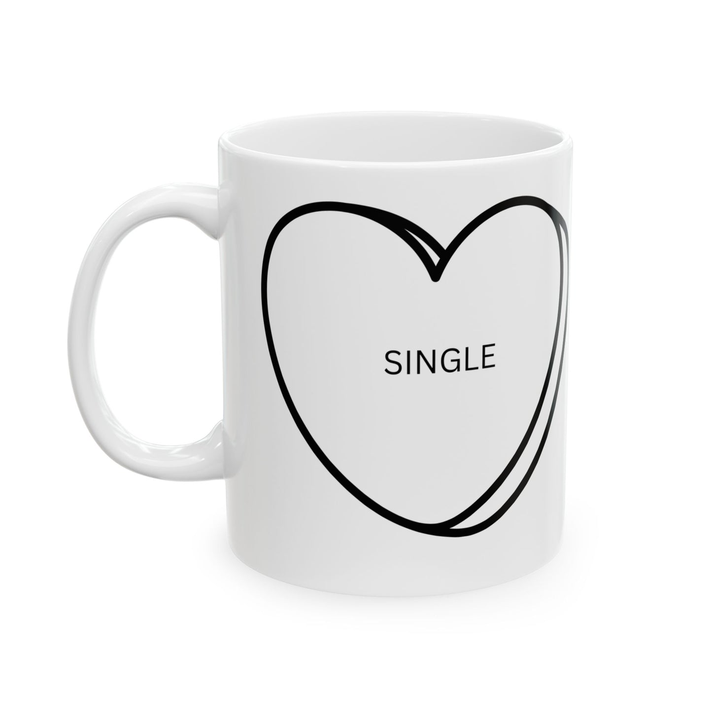 Valentine's Day Single Ceramic Mug, 11oz 15oz Gift for Single Friend, Heart Mug, Relationship Status Mug, Love Mug, Valentine's Day Gift