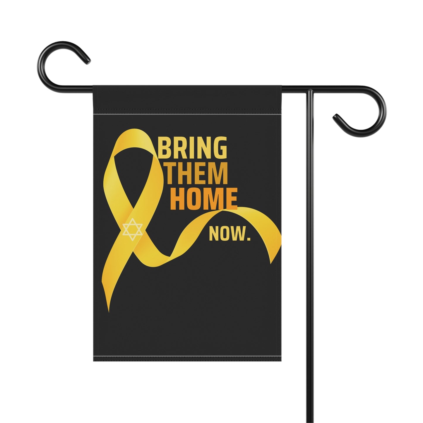 Bring Them Home Now Garden Flag or House Banner