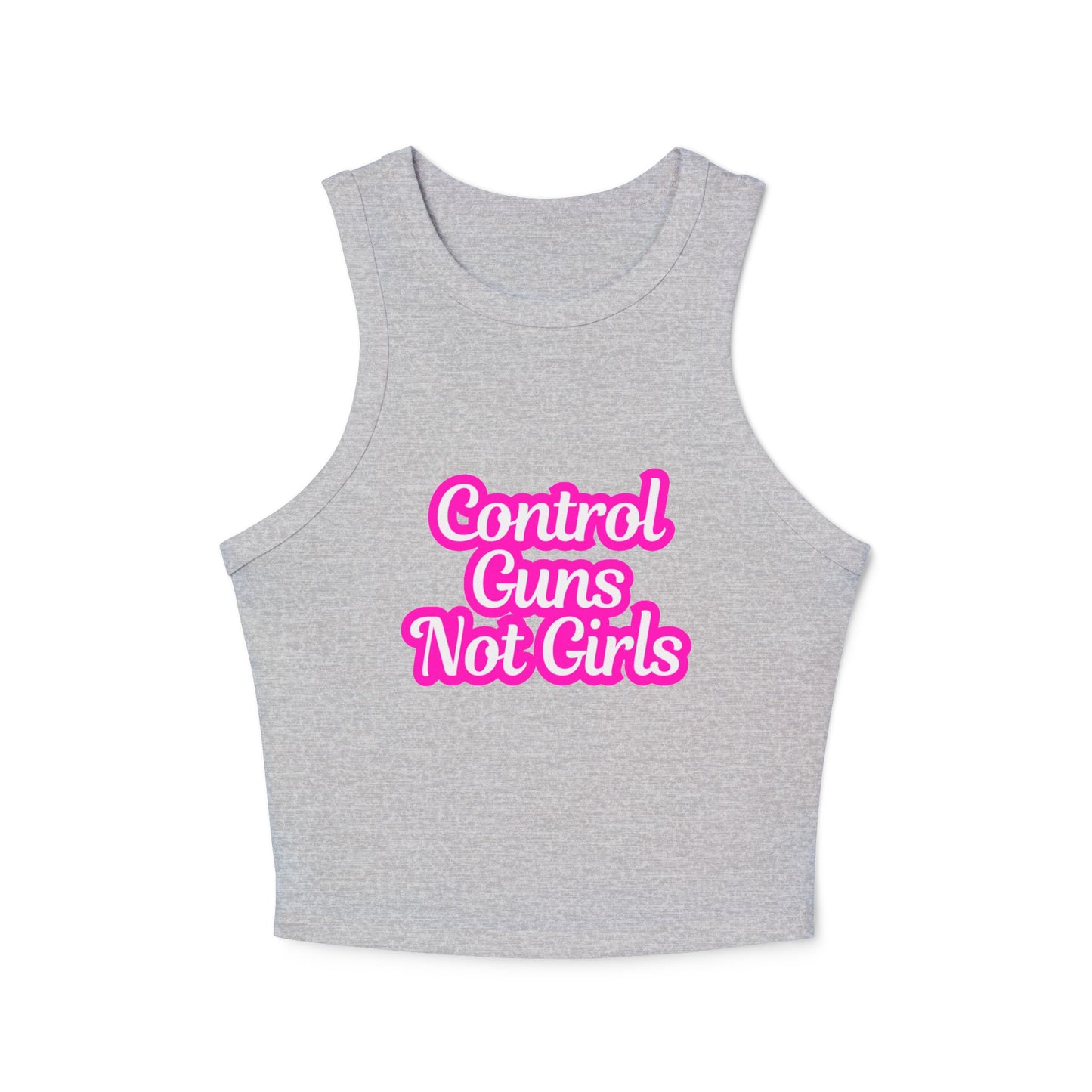 Control Guns Not Girls Women's Micro Rib Racer Tank Top