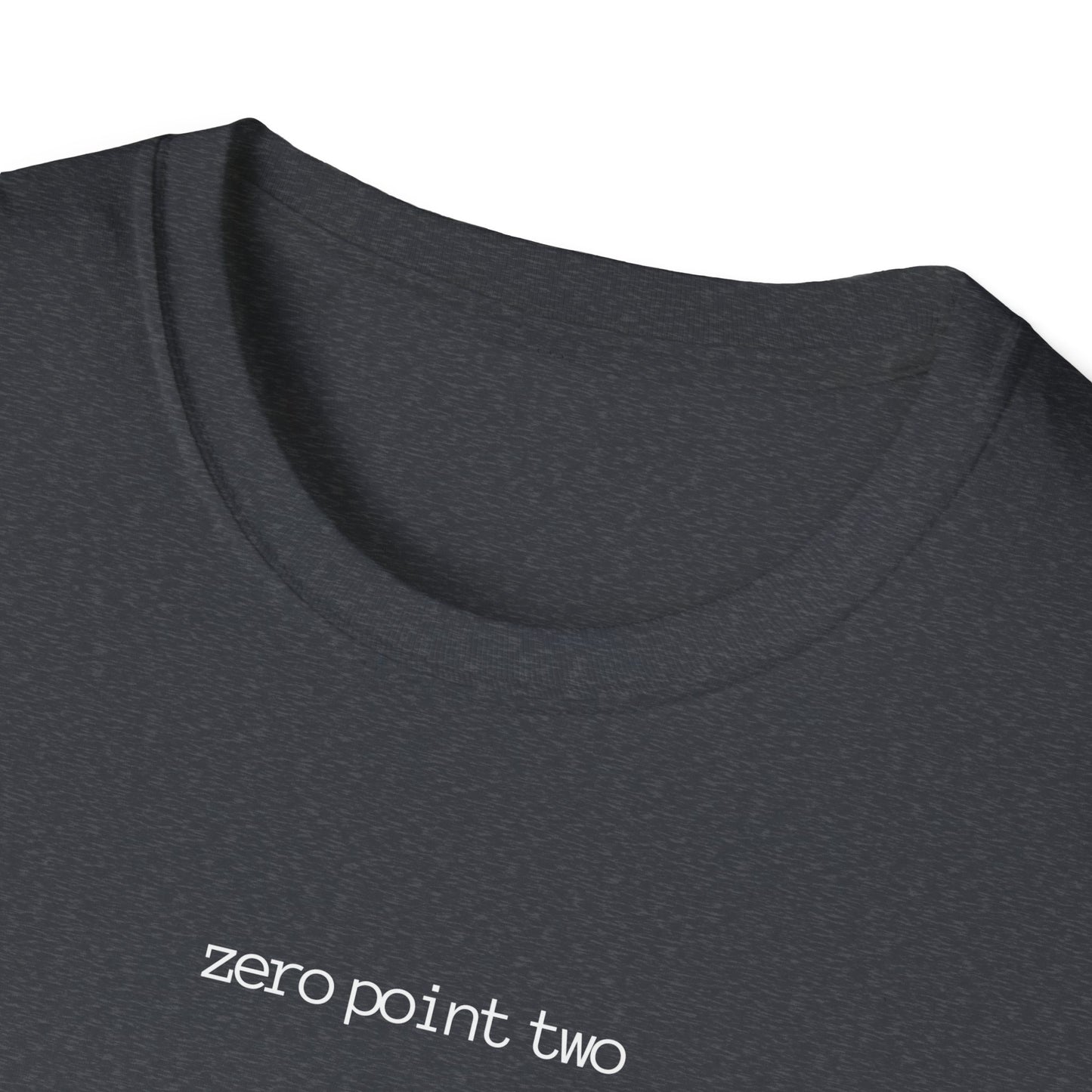 Zero Point Two T Shirt Soft Style 0.2 Jewish Identity Tee Shirt Adult Unisex Style