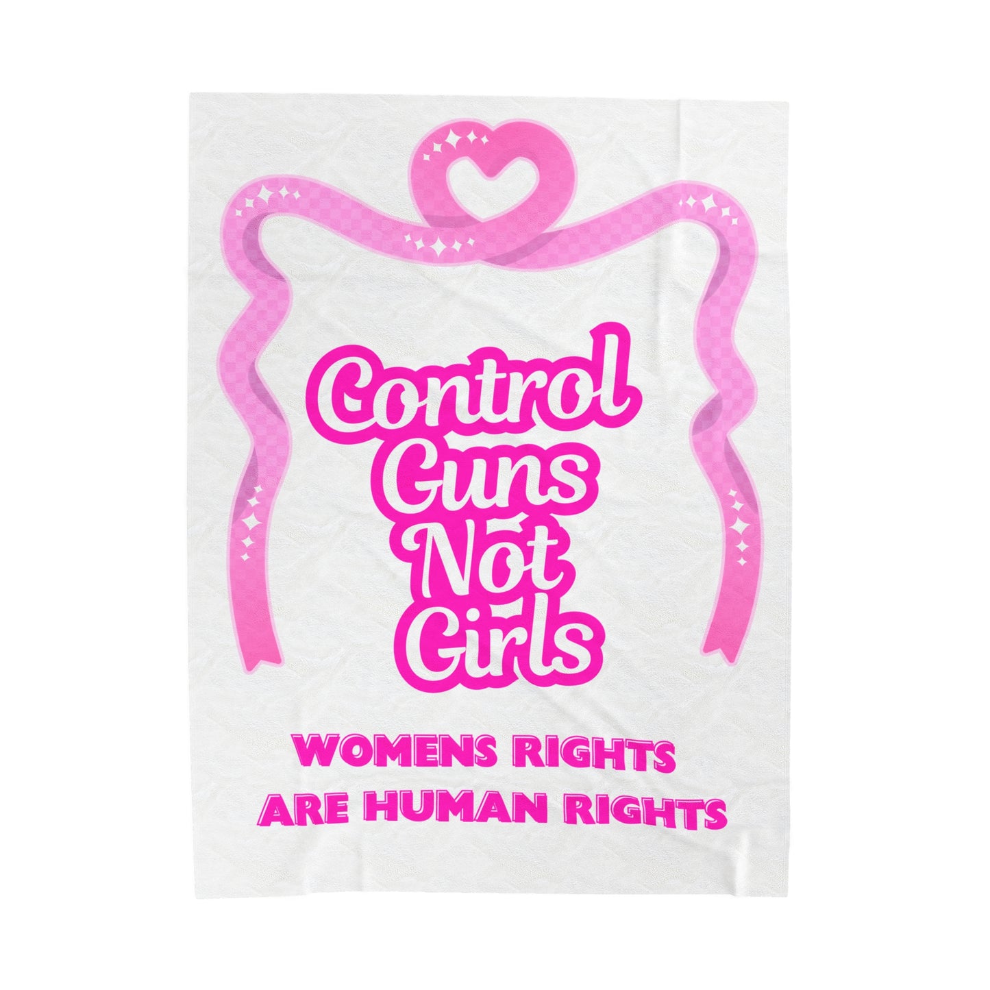 Control Guns Not Girls Plush Blanket Feminist Blanket Gun Control Women's Rights Gift Blanket