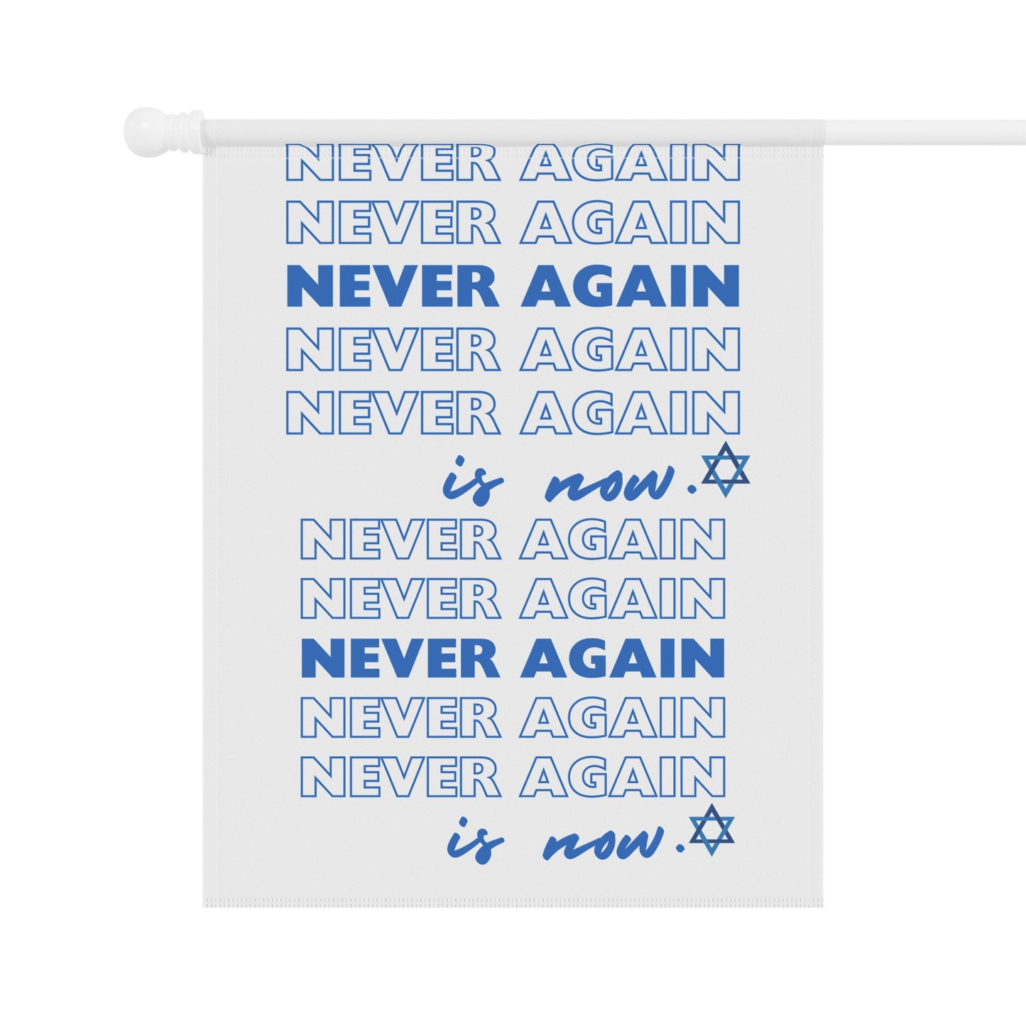 House or Garden Flag Never Again is Now Flag to End Jewish Hate