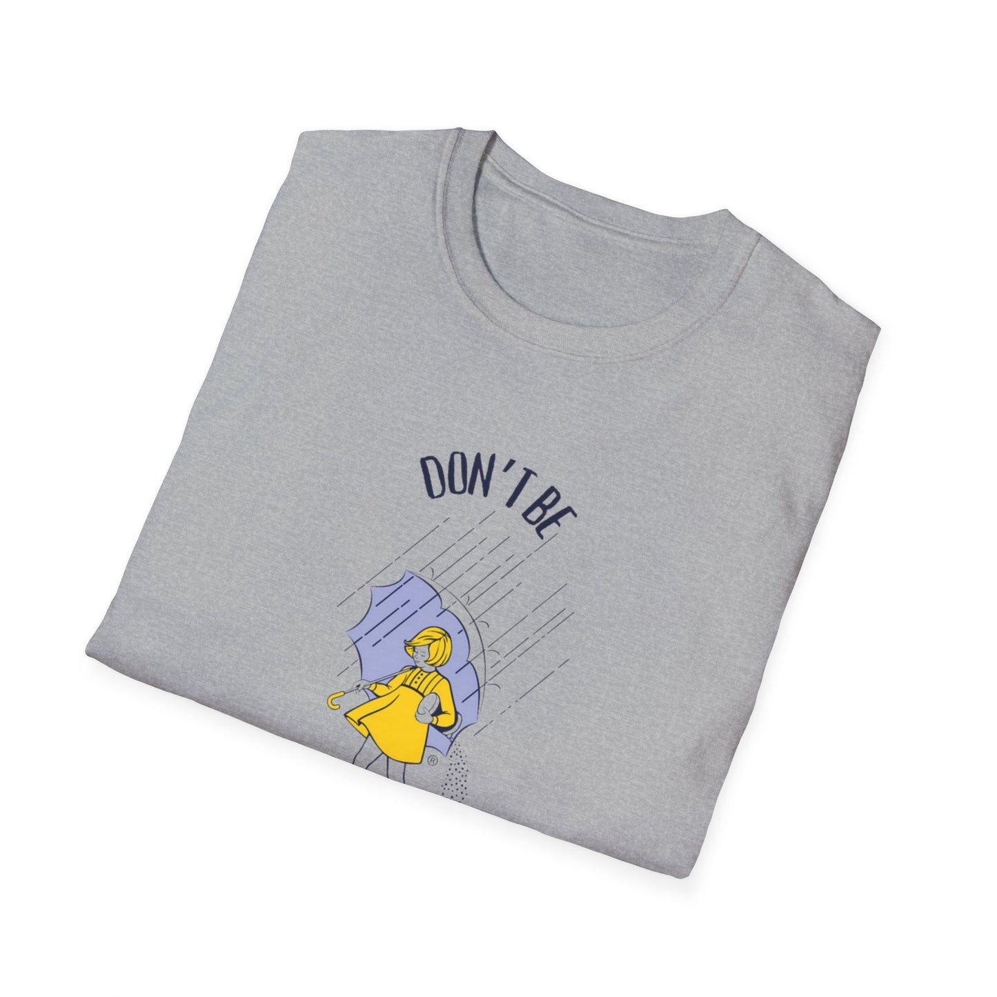 Don't Be Salty T Shirt Salty Unisex Softstyle T-Shirt, Funny Graphic Tee, Sarcastic Tee