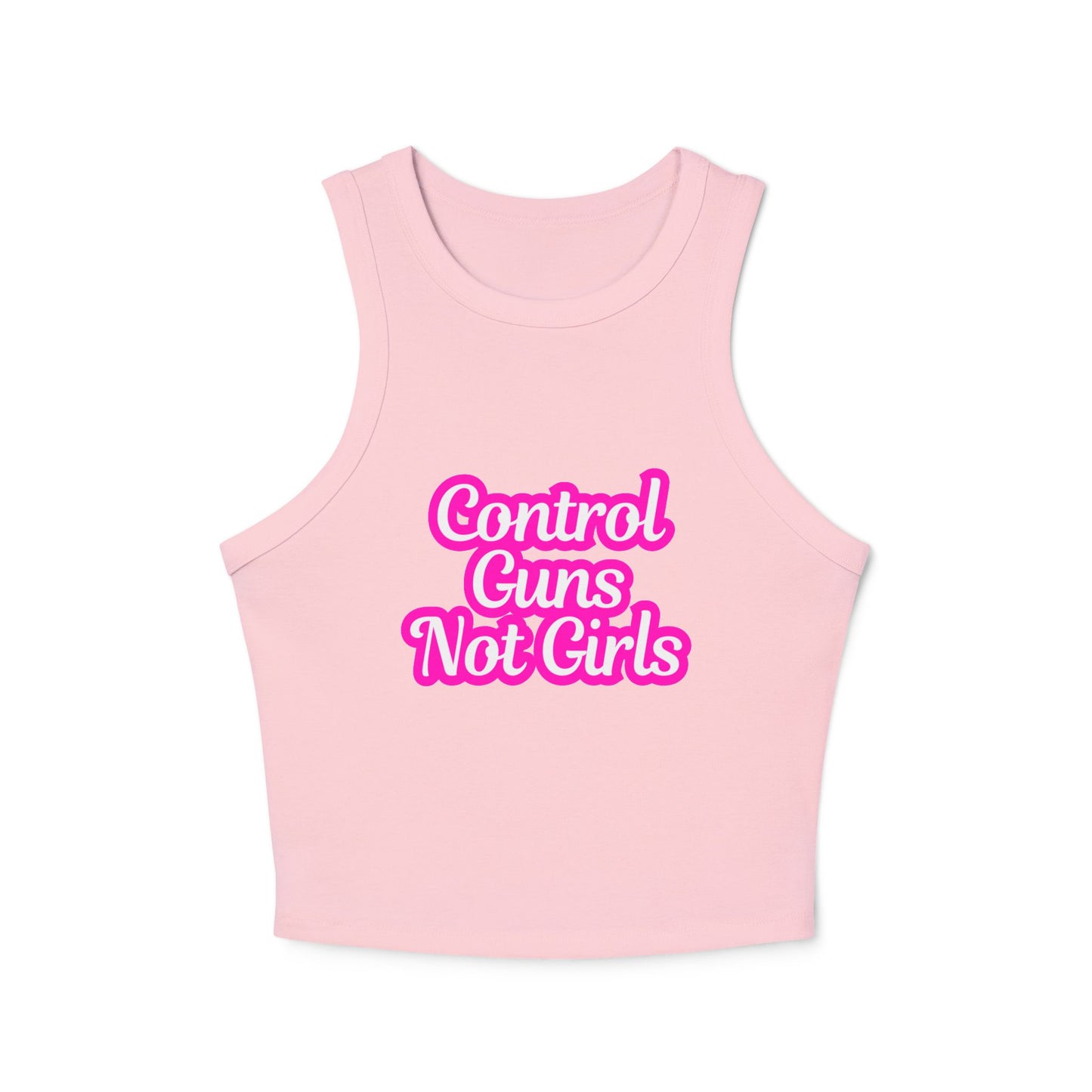 Control Guns Not Girls Women's Micro Rib Racer Tank Top