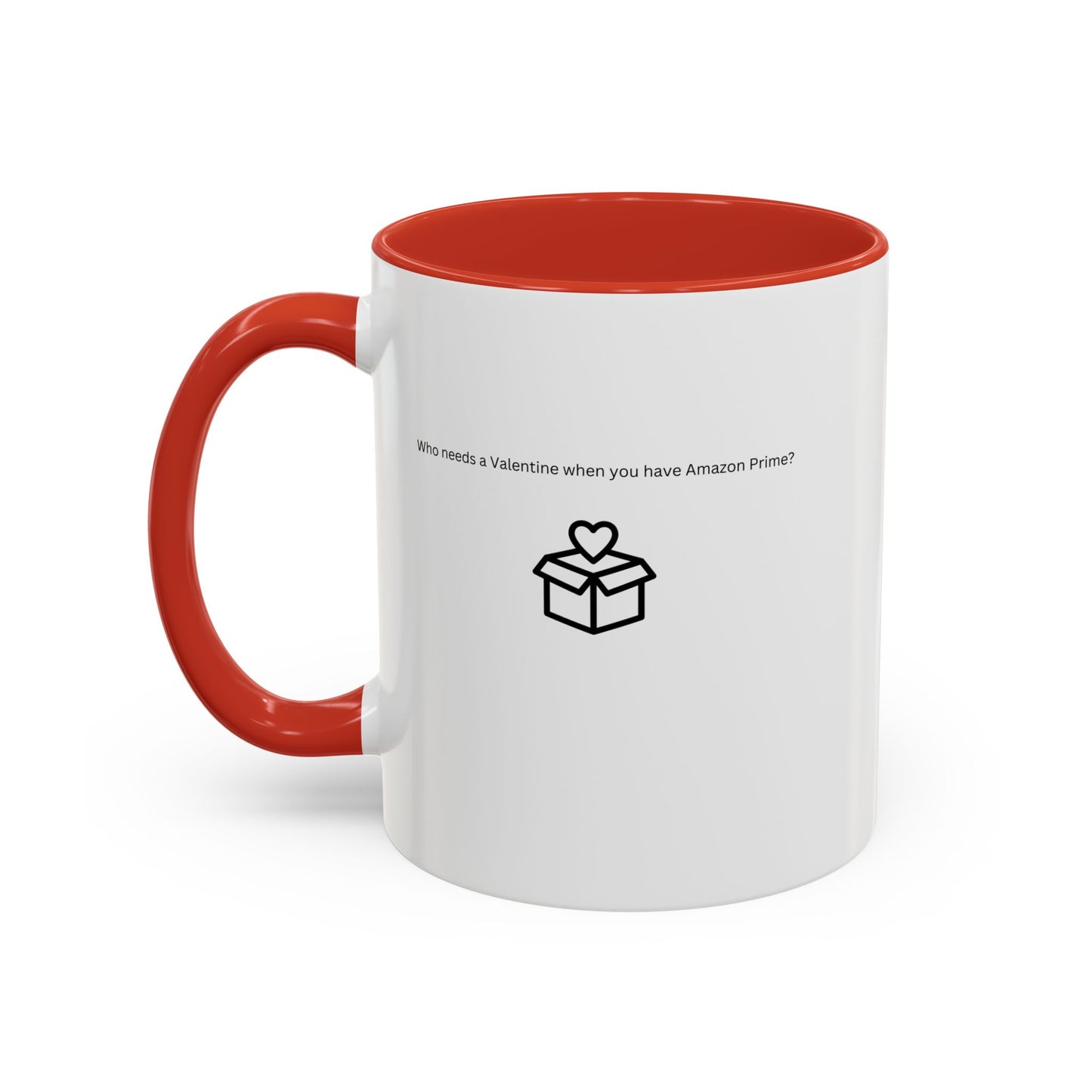 Coffee Mug, Single on Valentine's Mug, Candy Heart Mug, Amazon Prime Mug, Valentine's Day Mug, Gift for Single Friend