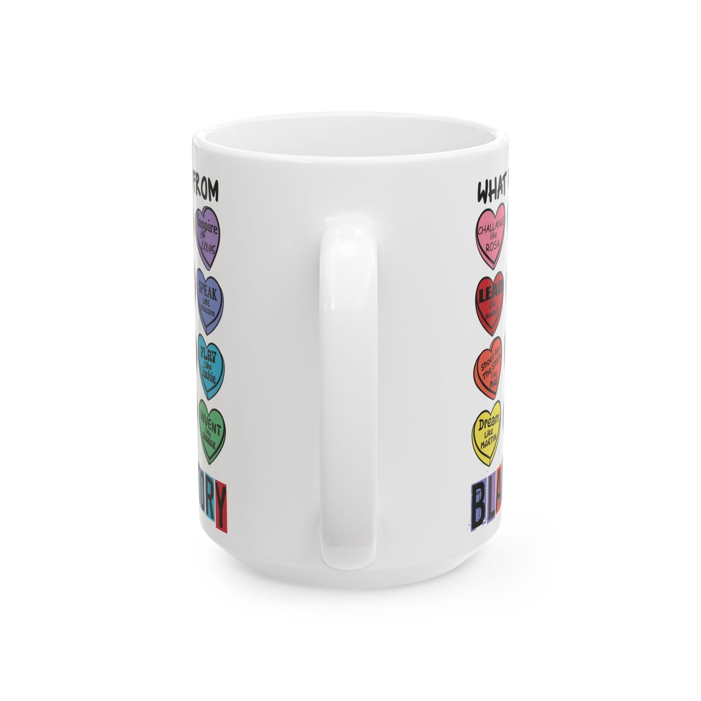 Black History Candy Hearts Valentine's Ceramic Mug, Celebrate and Honor Black History,11oz 15oz Sz, Black History Gift