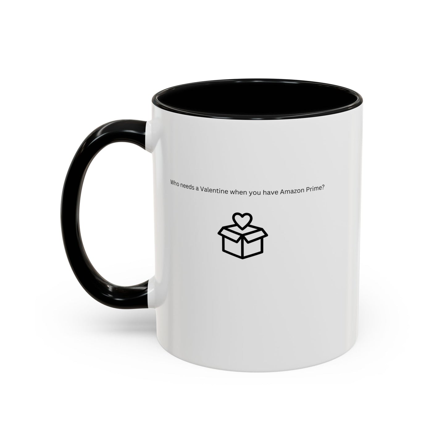 Coffee Mug, Single on Valentine's Mug, Candy Heart Mug, Amazon Prime Mug, Valentine's Day Mug, Gift for Single Friend