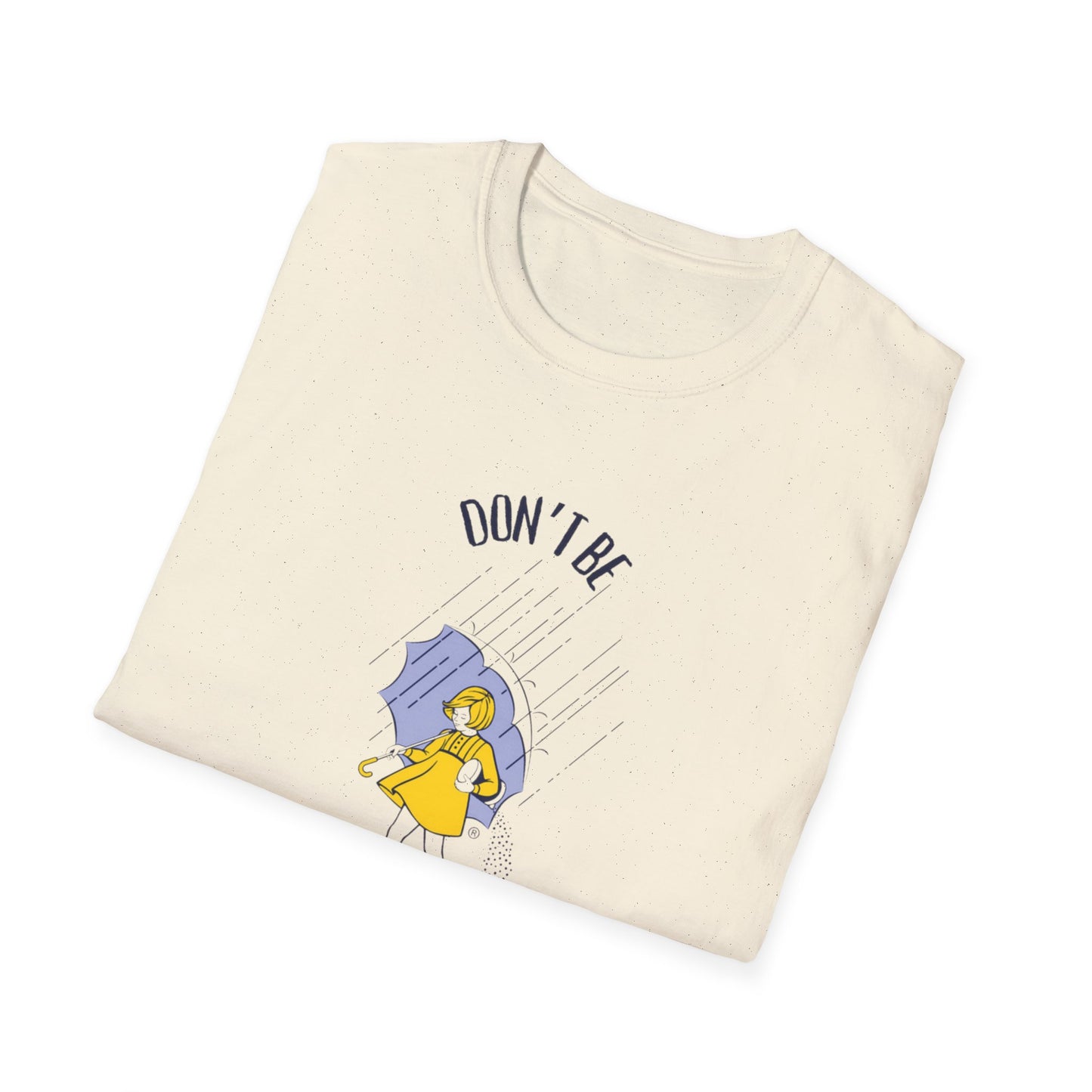 Don't Be Salty T Shirt Salty Unisex Softstyle T-Shirt, Funny Graphic Tee, Sarcastic Tee