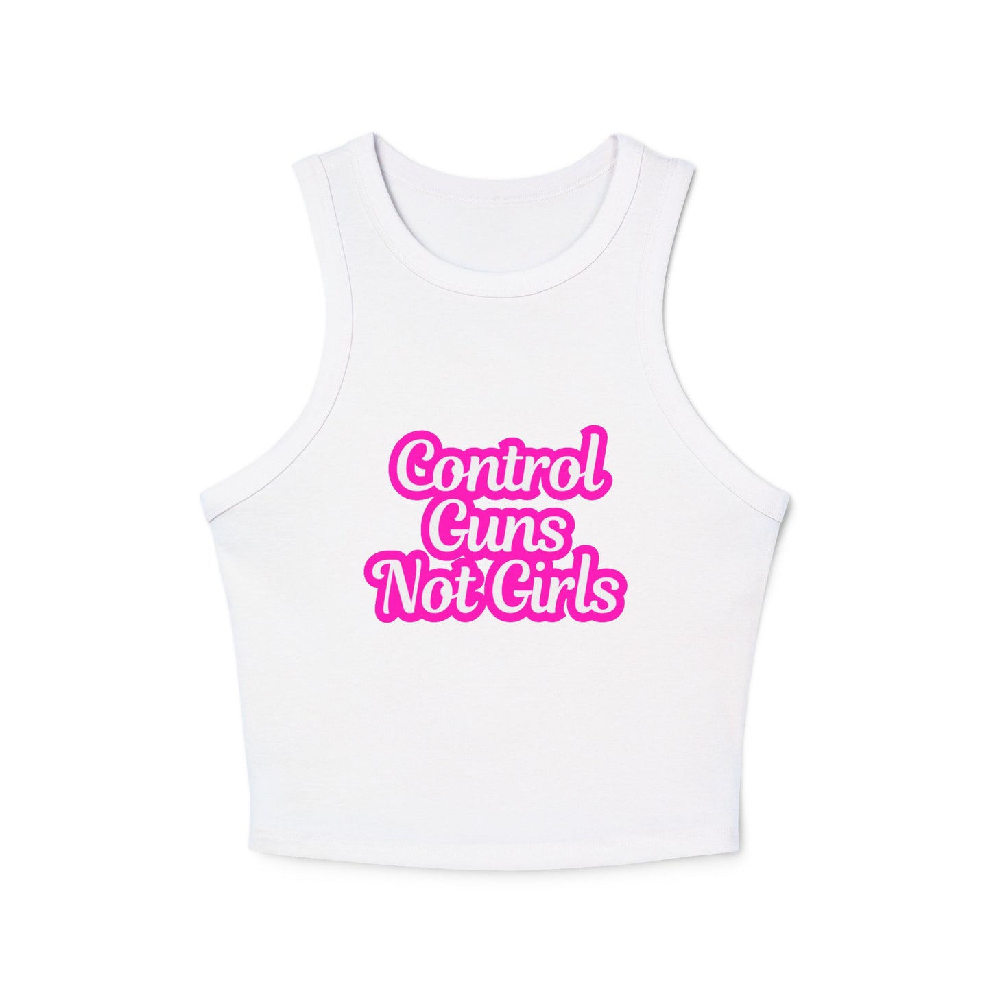 Control Guns Not Girls Women's Micro Rib Racer Tank Top
