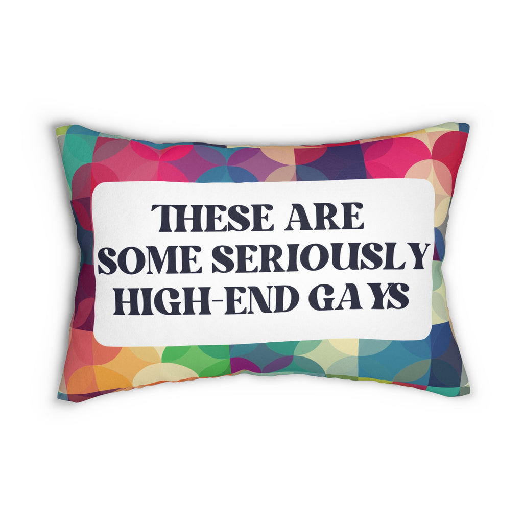 These Are Some Seriously High End Gays Throw Pillow Decorative High End Gays 20 x 14Throw Pillow