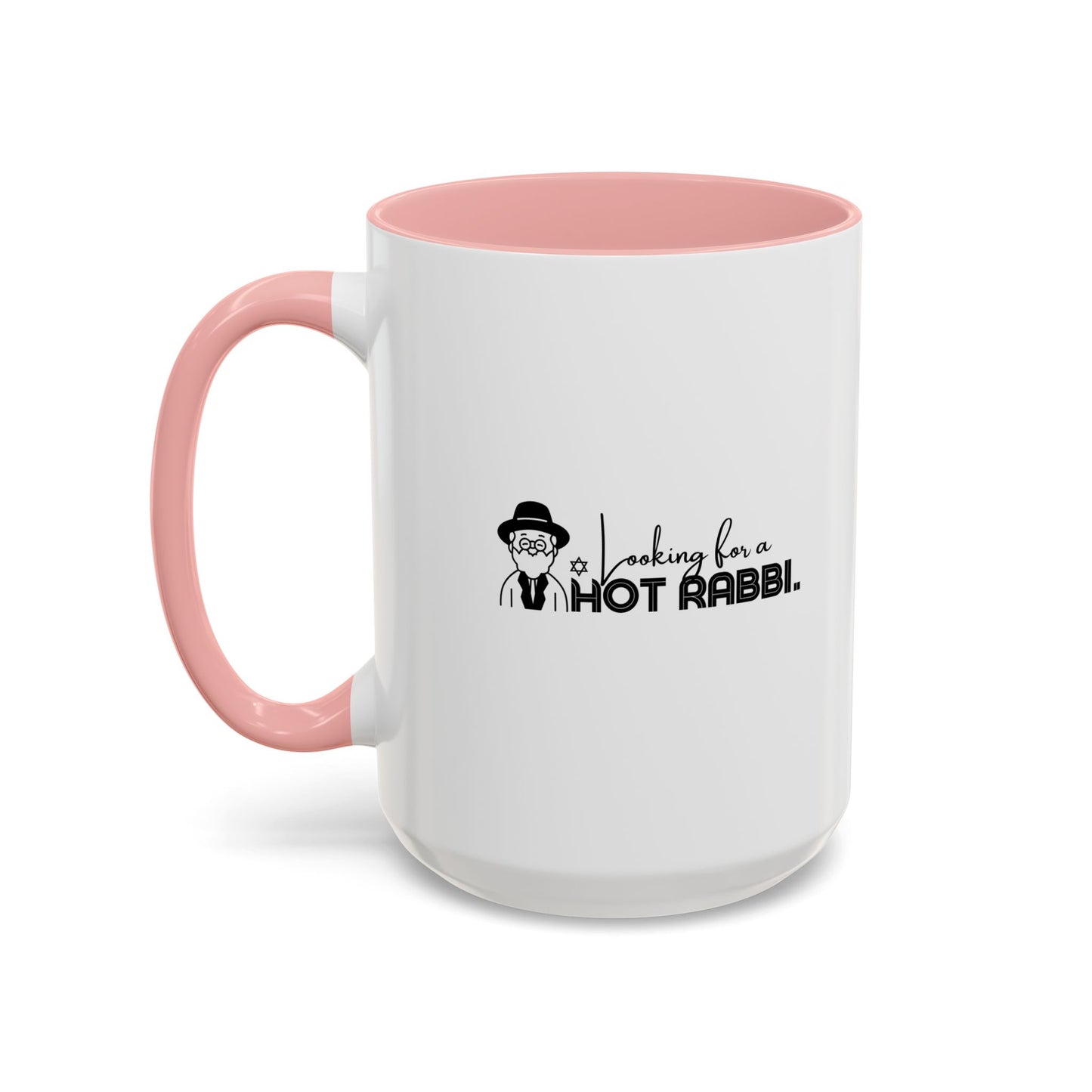 Hot Rabbi Mug Looking for a Hot Rabbi Accent Coffee Mug 11oz or 15 oz