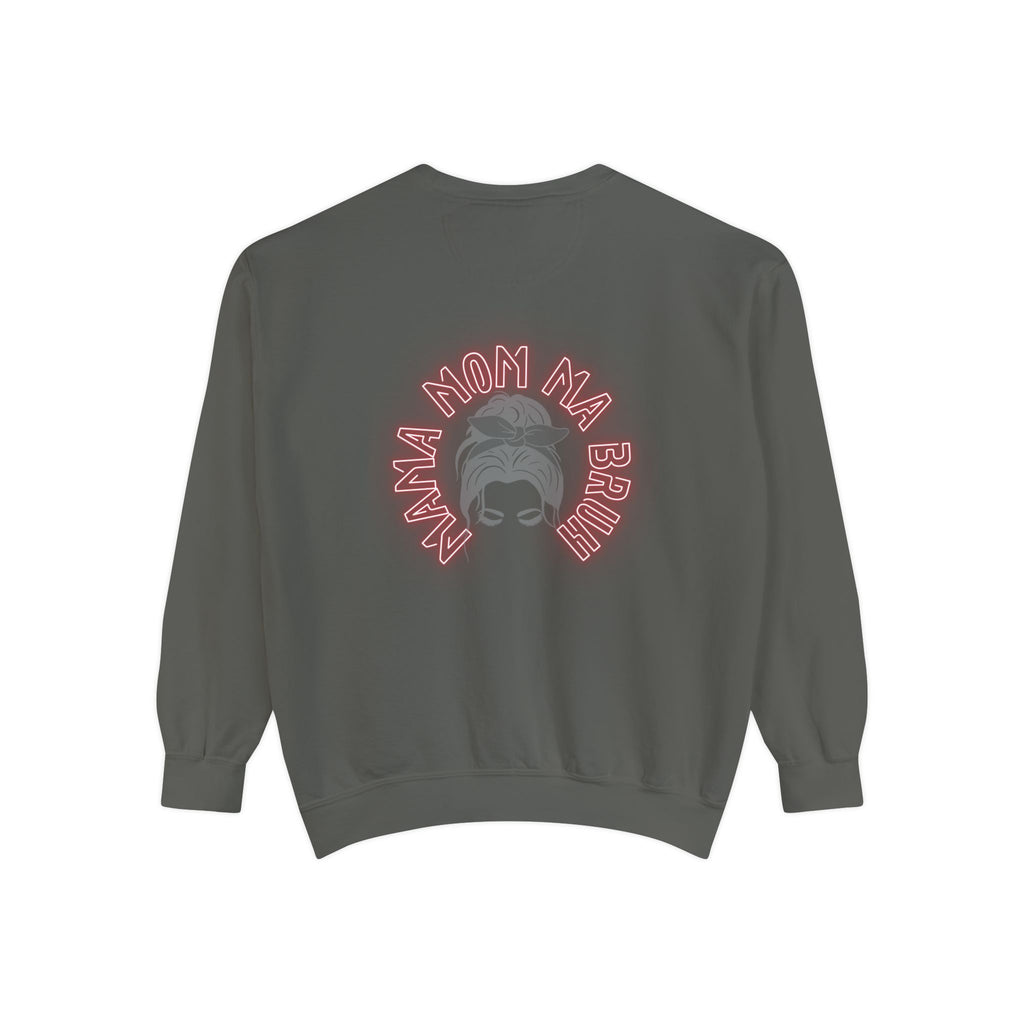 Mom Bruh Garment-Dyed Sweatshirt