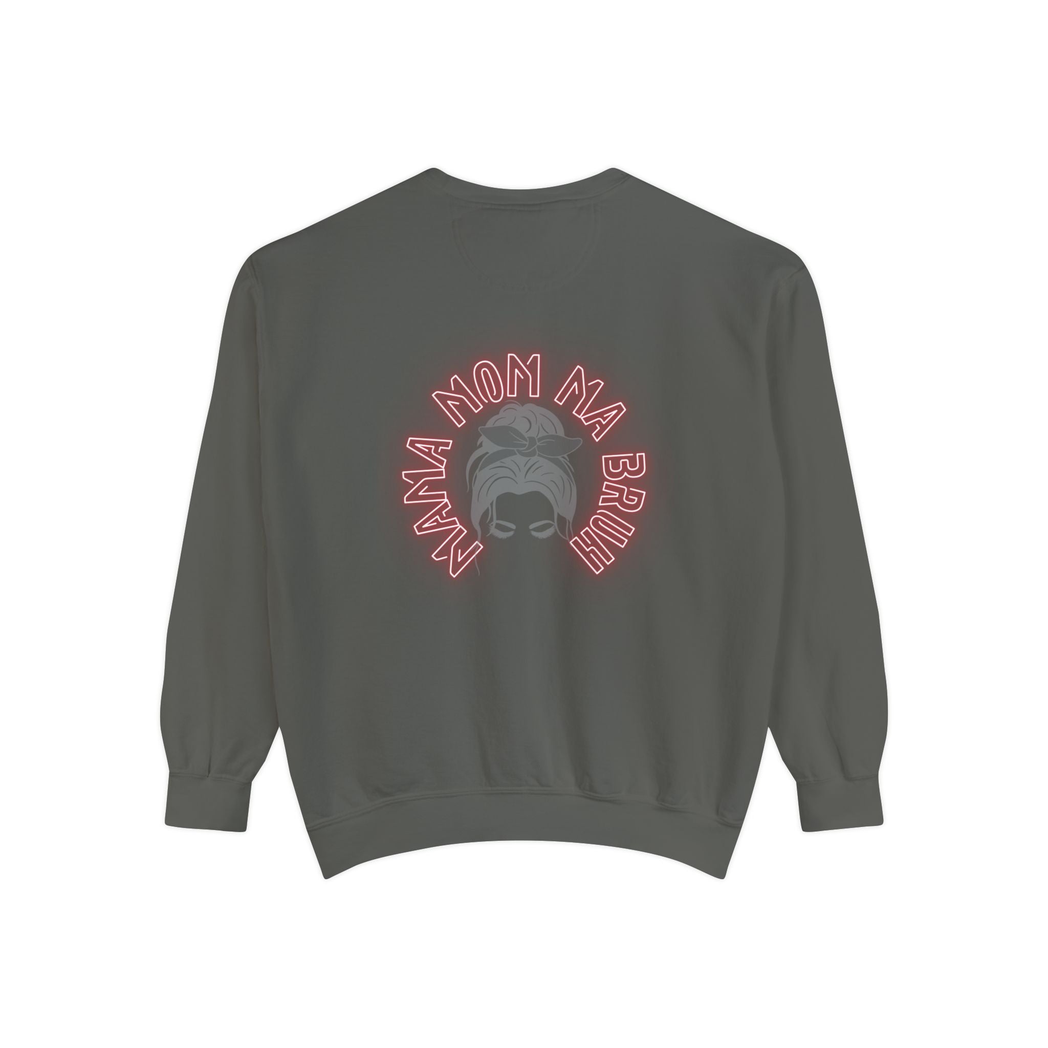 Mom Bruh Garment-Dyed Sweatshirt