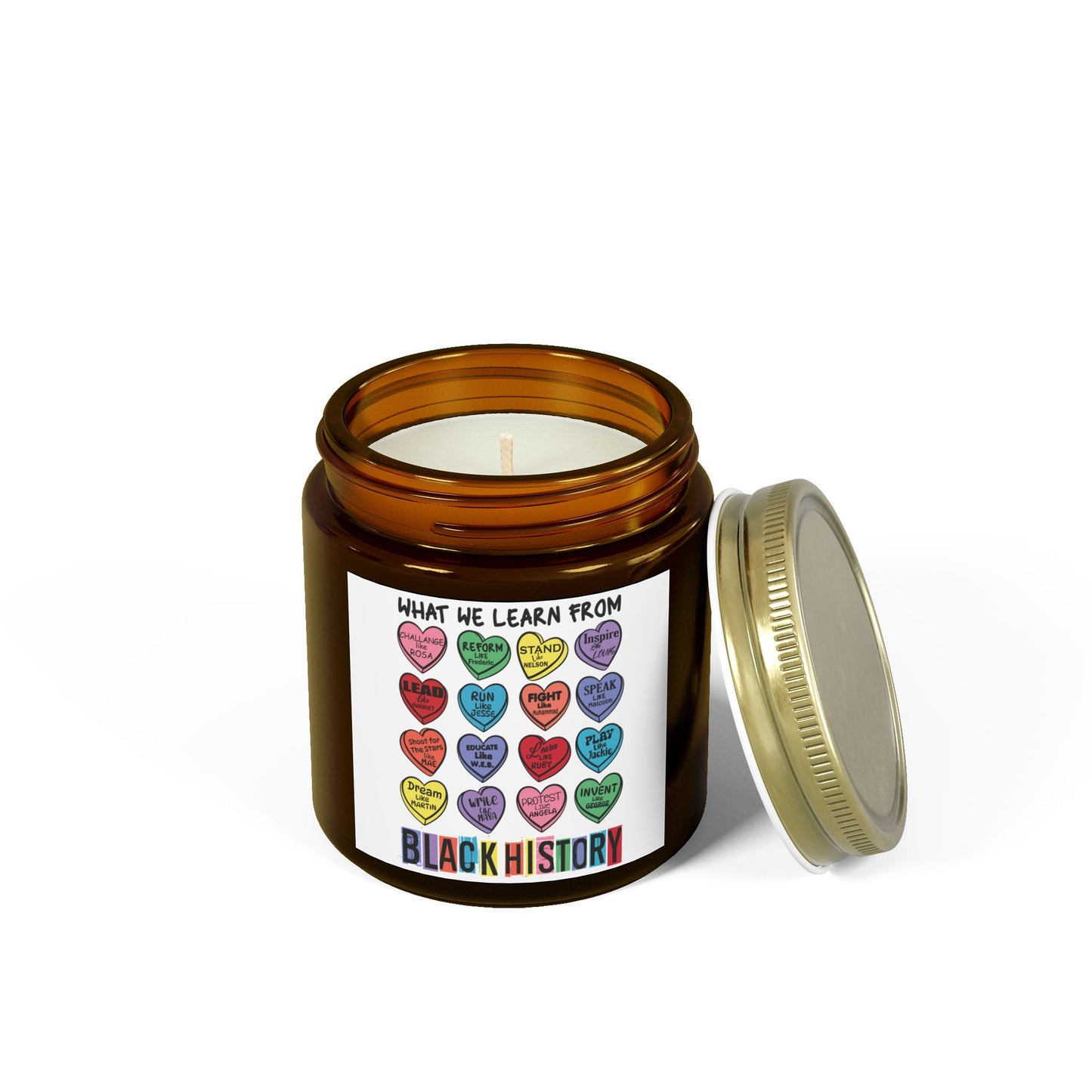 Black History Candle Valentine's Candle What We Learn From Black History Candle made from Coconut Apricot Wax 9oz