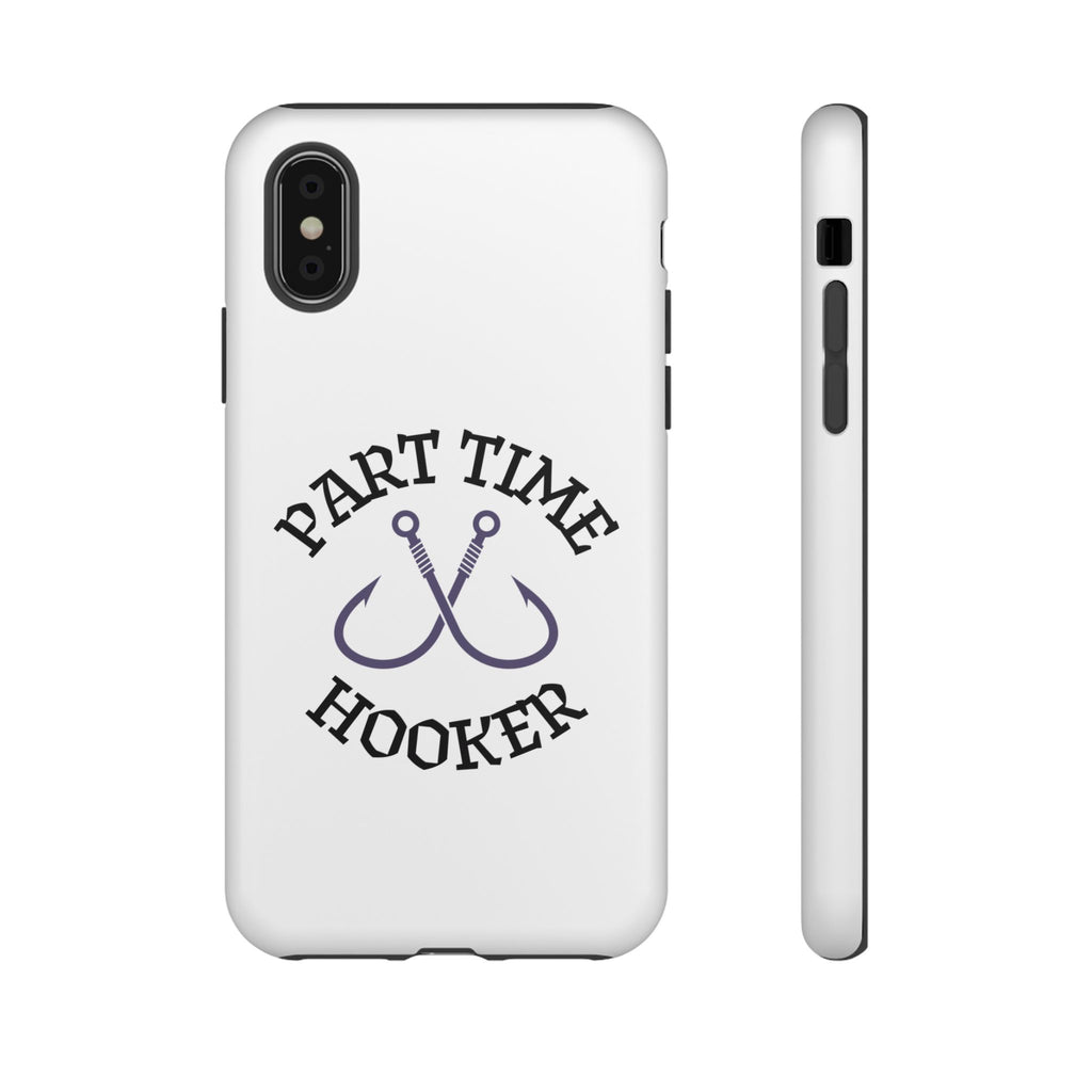 Part Time Hooker Fishing Phone Case Dual Layer Phone Case for Fishing Fanatic