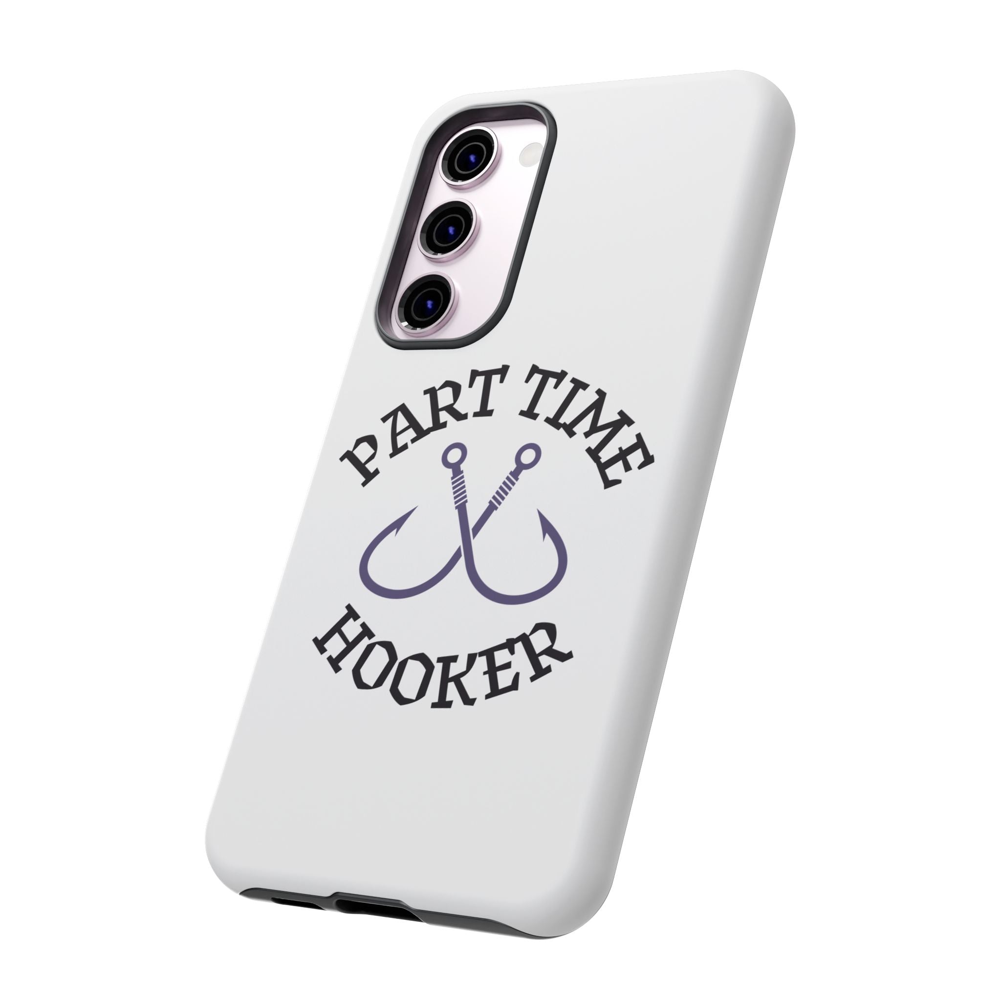 Part Time Hooker Fishing Phone Case Dual Layer Phone Case for Fishing Fanatic