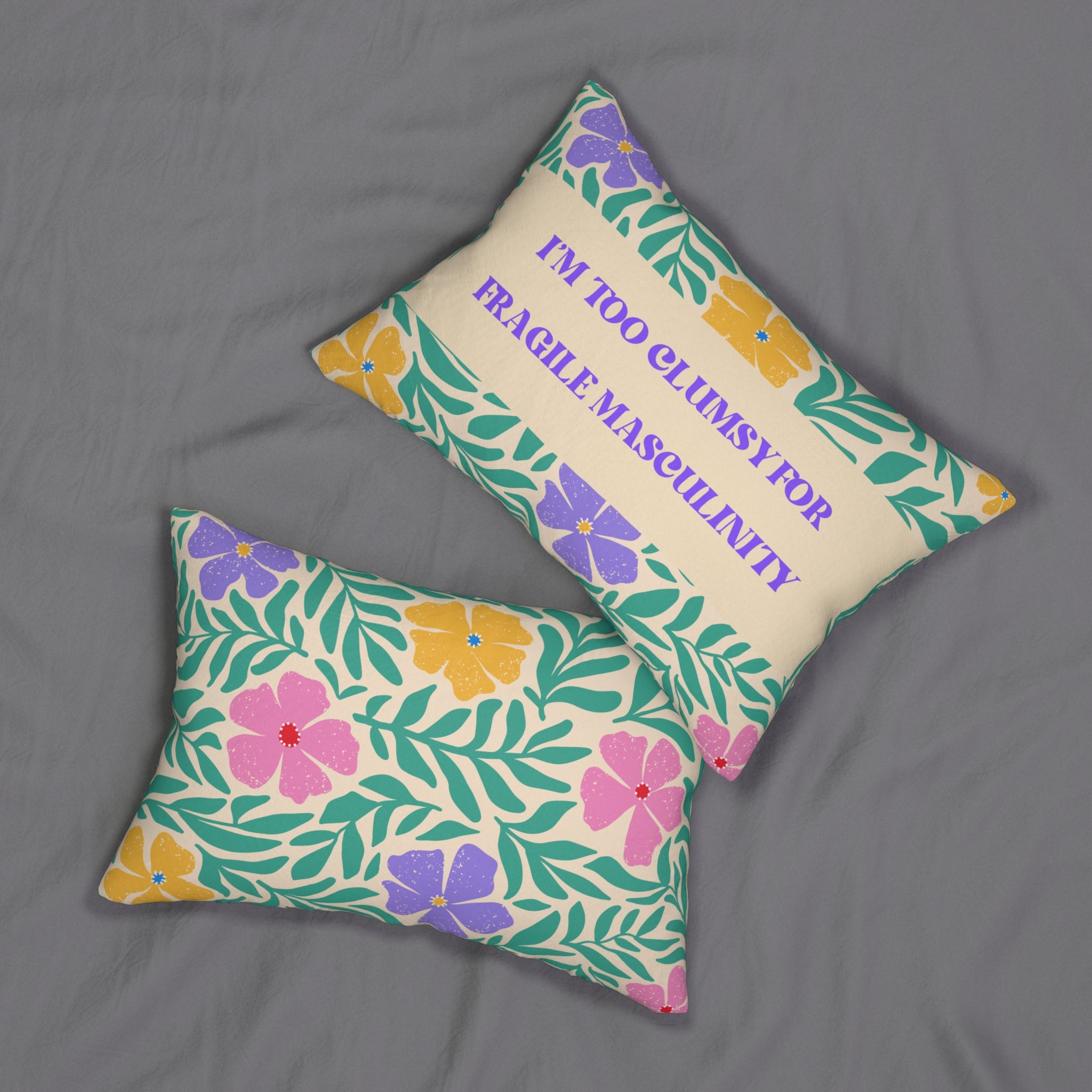 Feminist Lumbar Pillow I'm Too Clumsy for Fragile Masculinity Gift for Her Gifts for Feminists