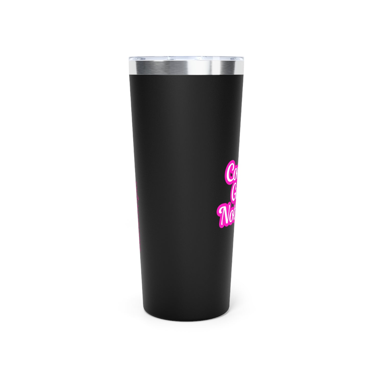 Control Guns Not Girls Copper Vacuum Insulated Tumbler, 22oz