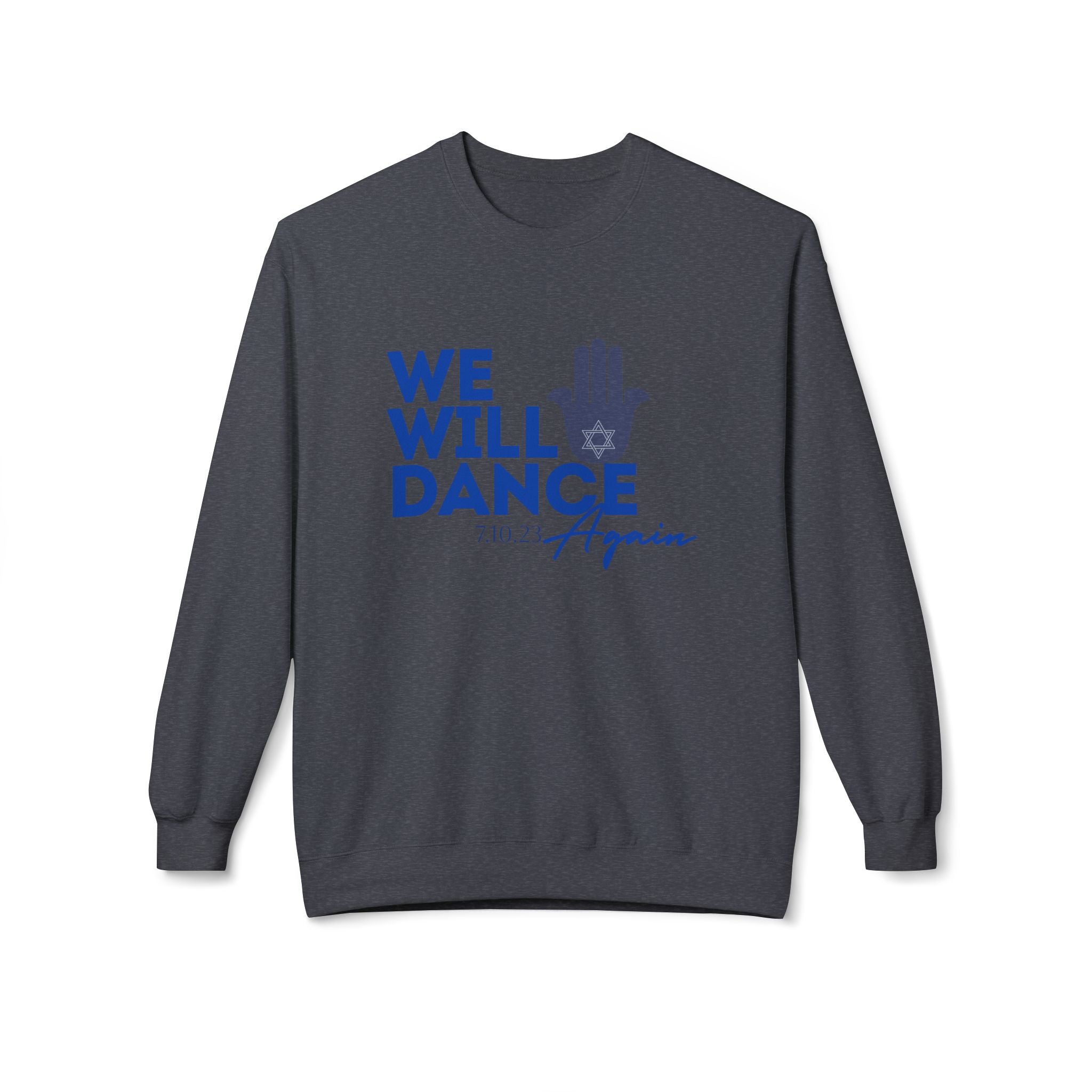 We Will Dance Again Stand With Israel Sweatshirt Support Israel