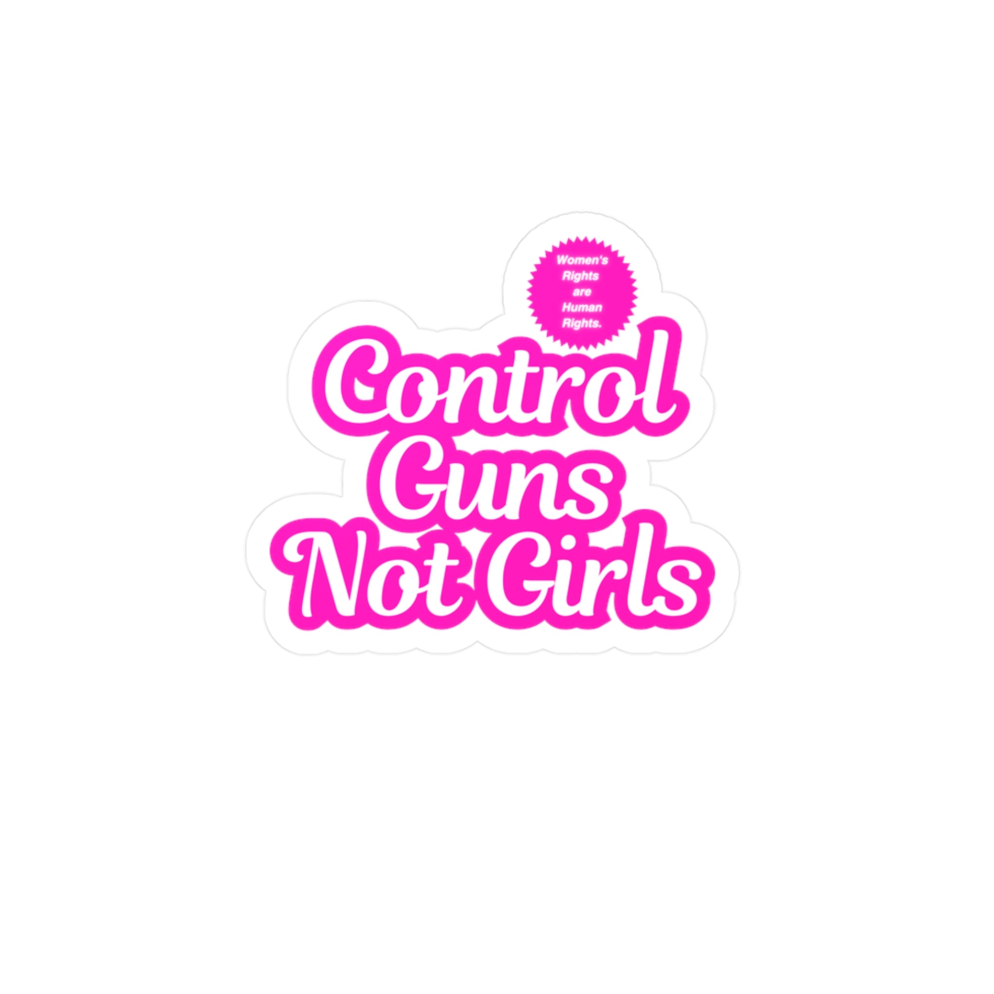 Control Guns Not Girls Kiss-Cut Vinyl Decals