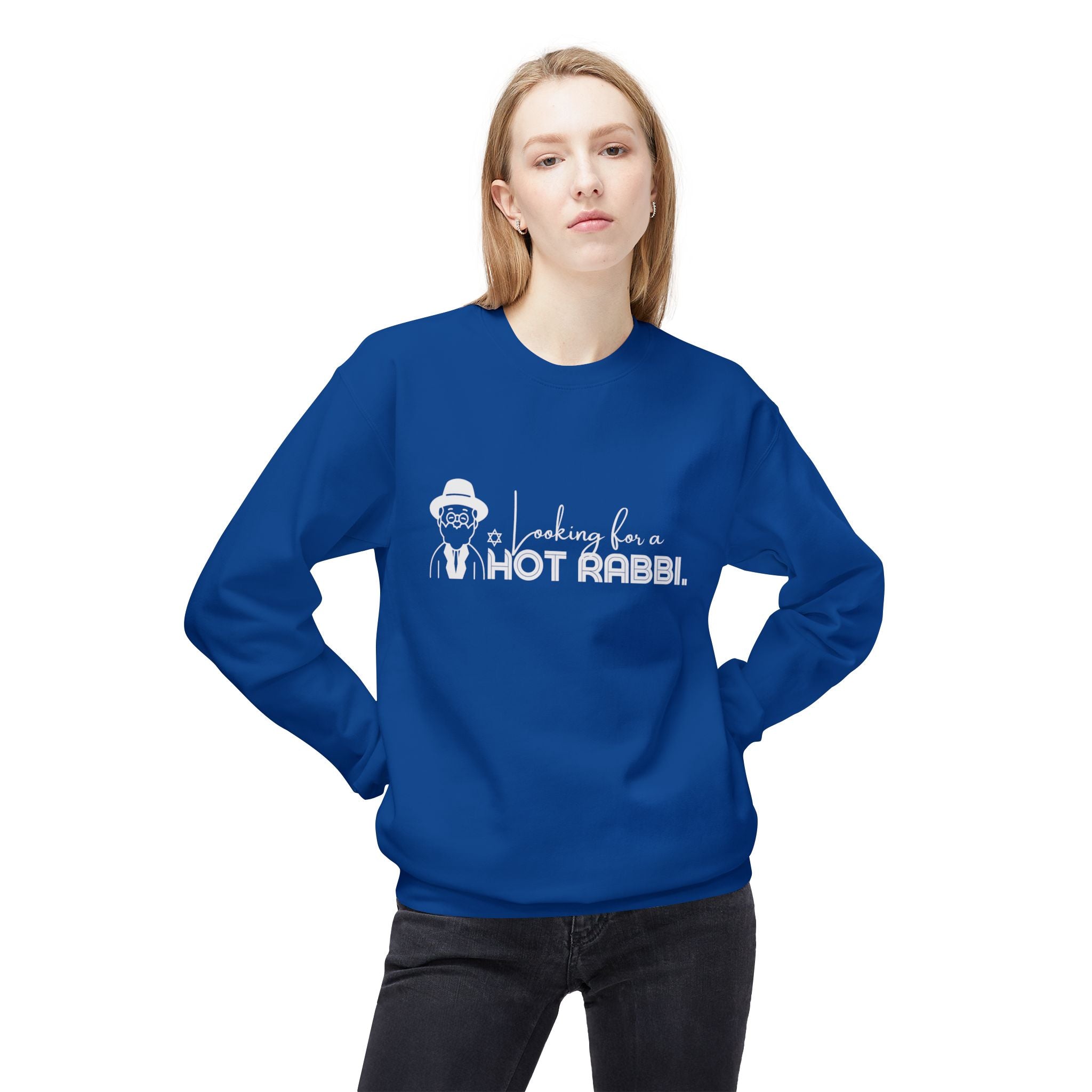 Hot Rabbi Sweatshirt Looking for a Hot Rabbi Fleece Sweatshirt