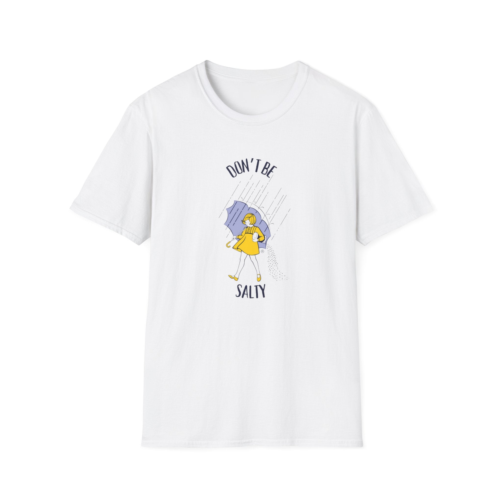 Don't Be Salty T Shirt Salty Unisex Softstyle T-Shirt, Funny Graphic Tee, Sarcastic Tee