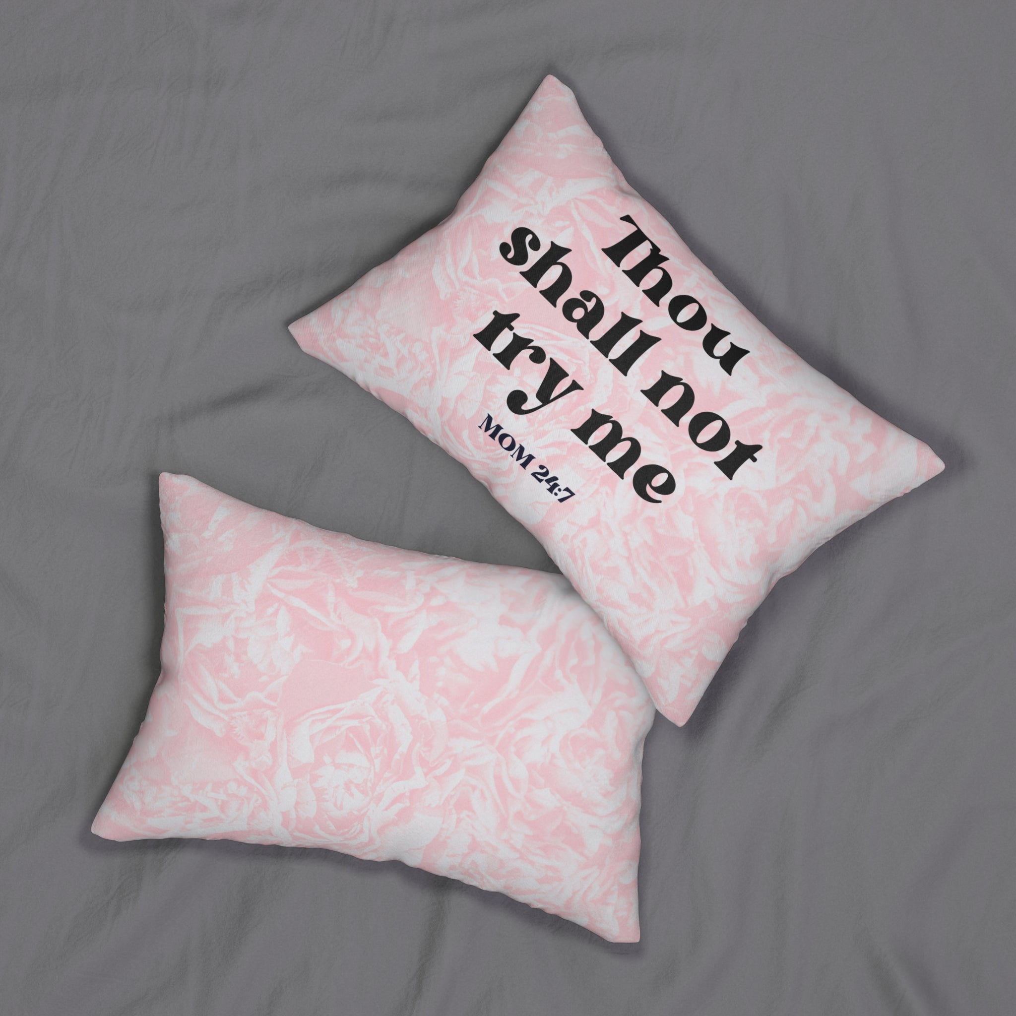 Thou Shall Not Try Me Mom 24:7 Throw Pillow The Perfect Gift for Mom Don't Try Mom on Mother's Day