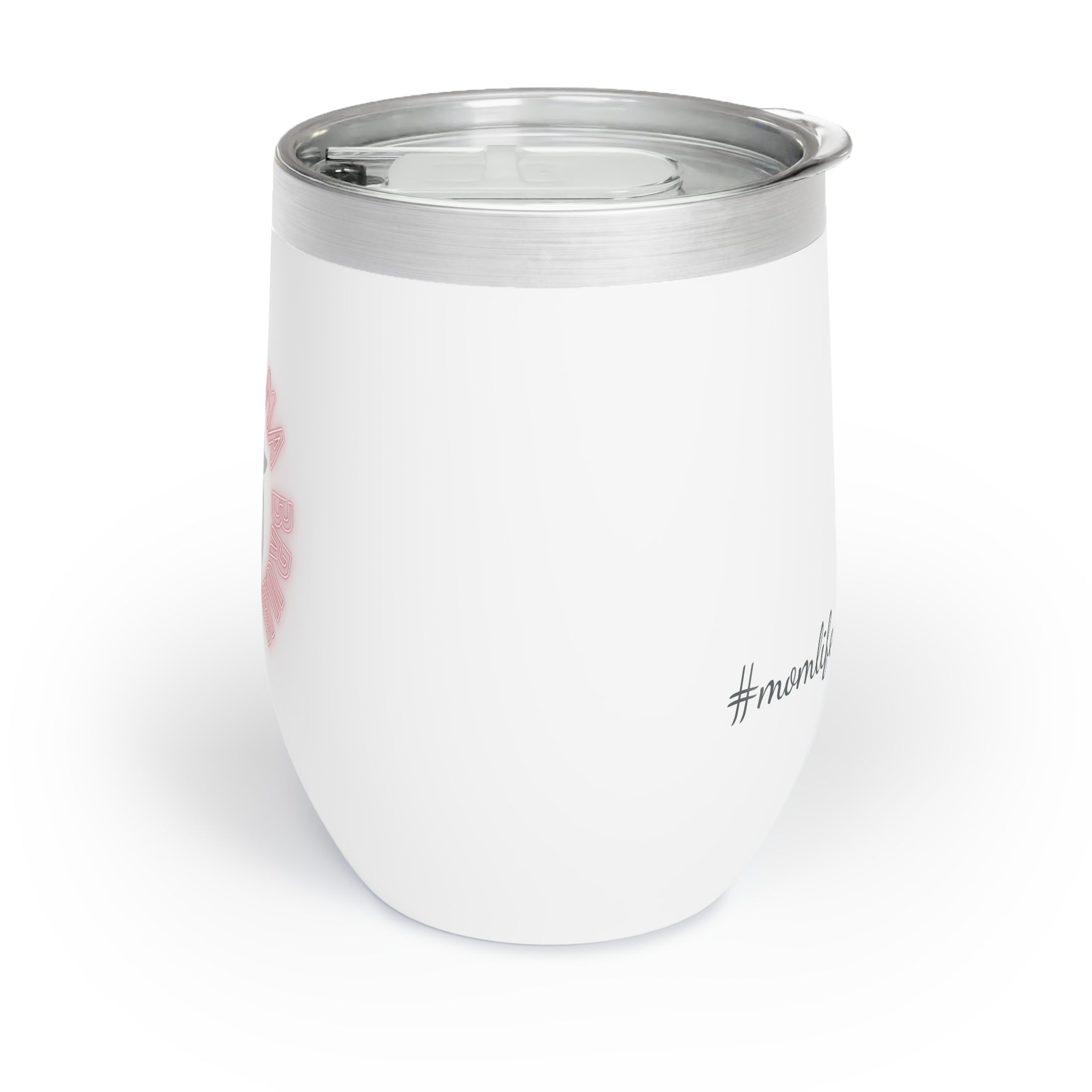 Mom Ma Bruh Chill Wine Tumbler