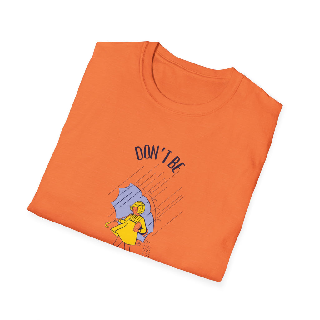Don't Be Salty T Shirt Salty Unisex Softstyle T-Shirt, Funny Graphic Tee, Sarcastic Tee