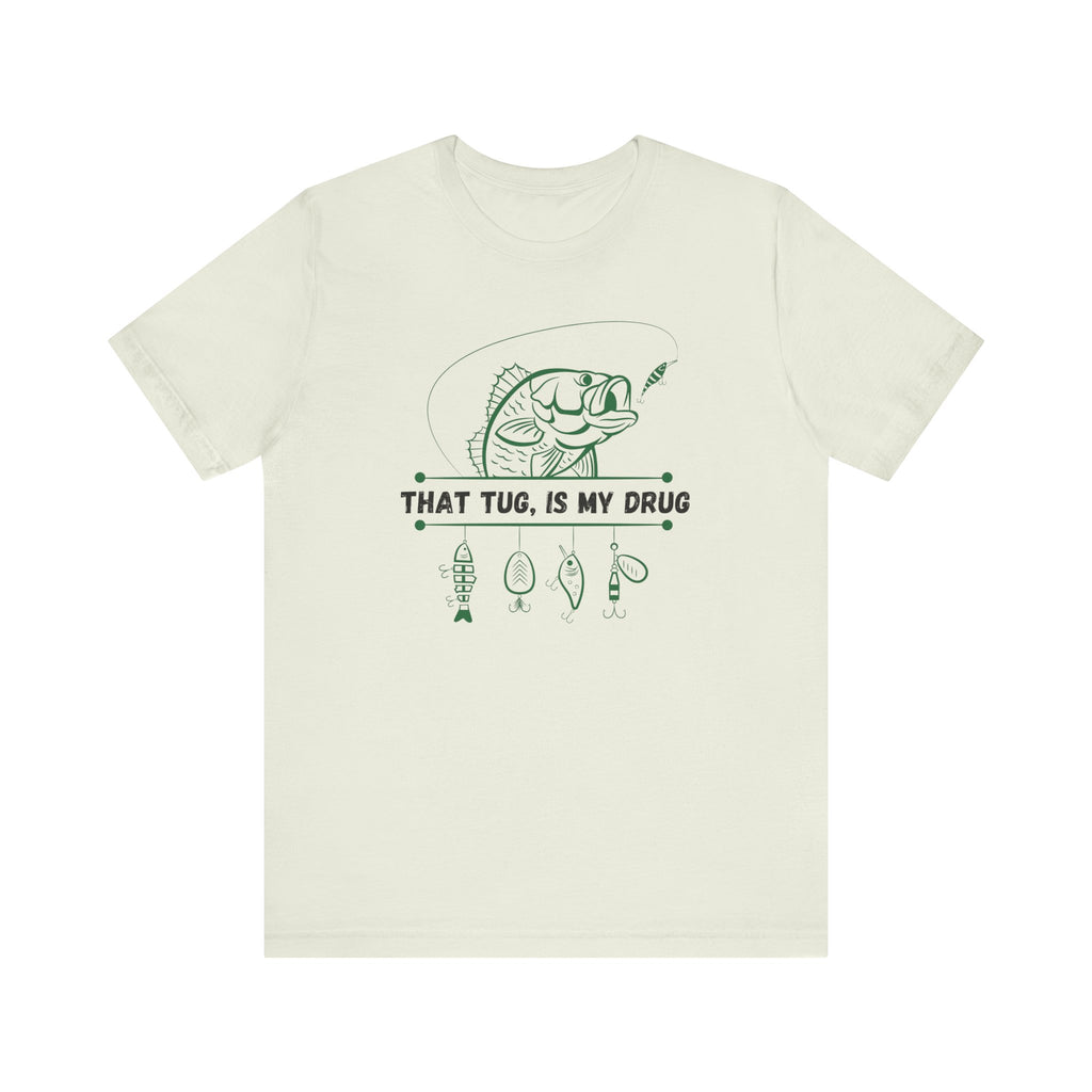 That Tug is My Drug Fisherman Jersey Short Sleeve Tee