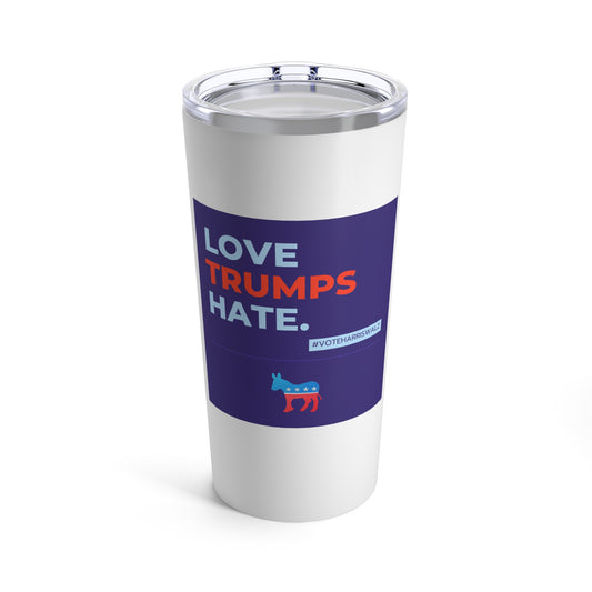 Love Trumps Hate Tumbler 20oz