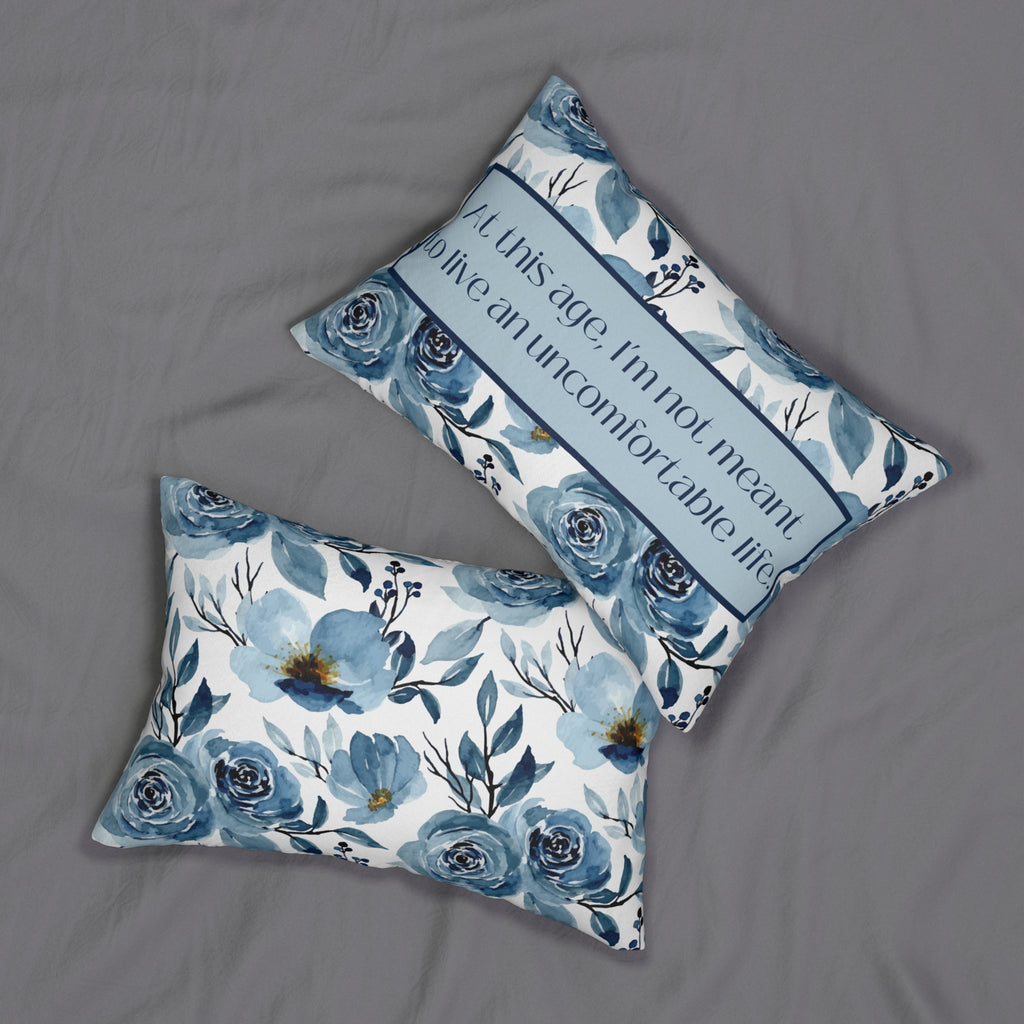 I'm Not Meant to Live an Uncomfortable Life Pillow White Lotus Inspired
