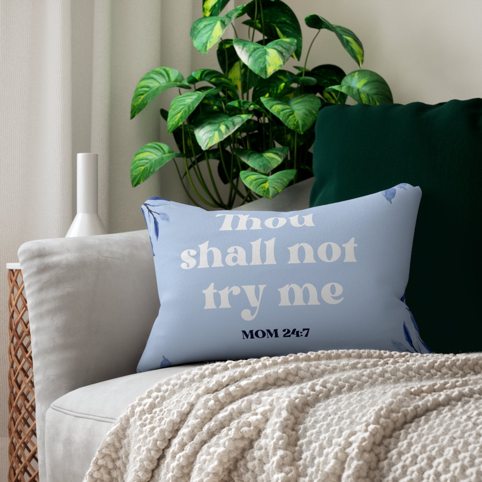 Thou Shall Not Try Me Mom 24:7 Throw Pillow The Perfect Mother's Day Gift Don't Try Mom Throw Pillow