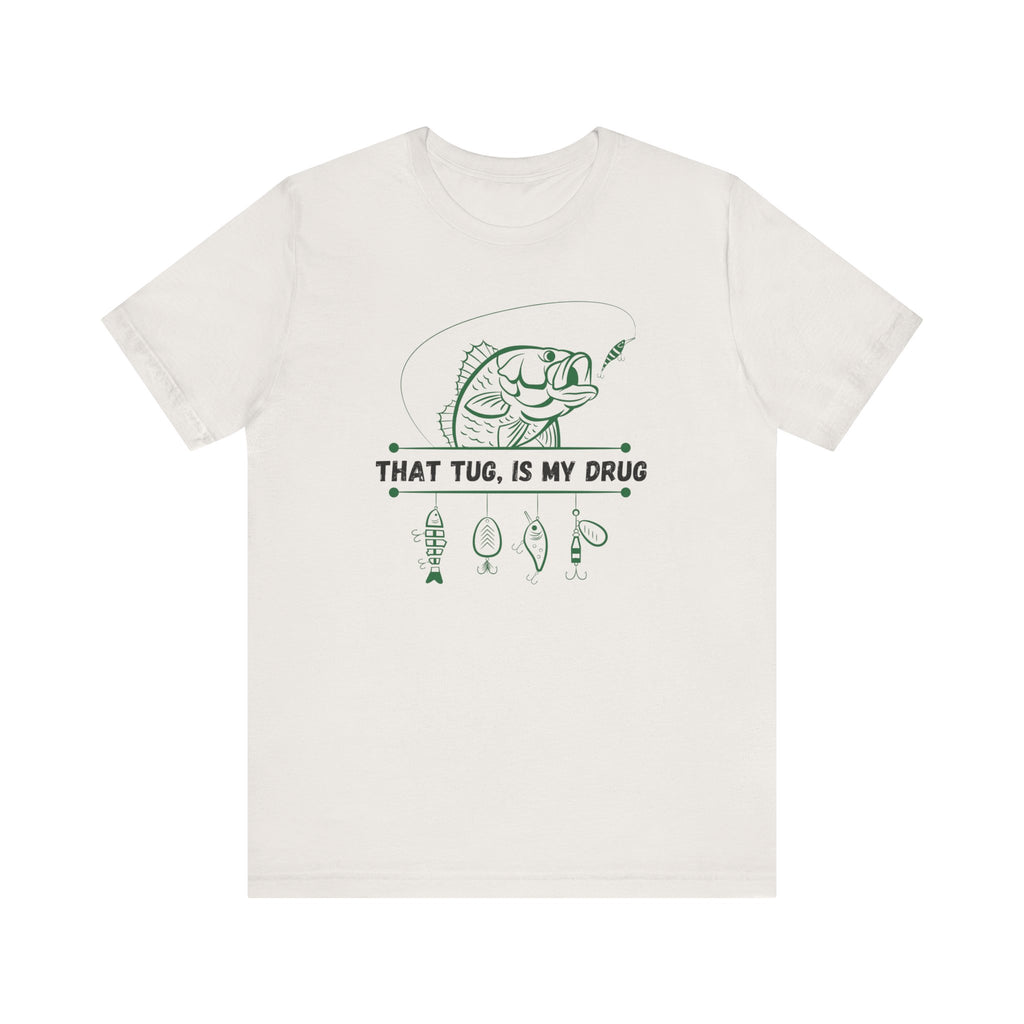 That Tug is My Drug Fisherman Jersey Short Sleeve Tee