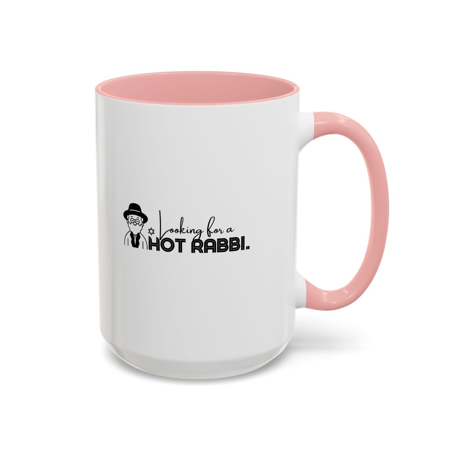 Hot Rabbi Mug Looking for a Hot Rabbi Accent Coffee Mug 11oz or 15 oz