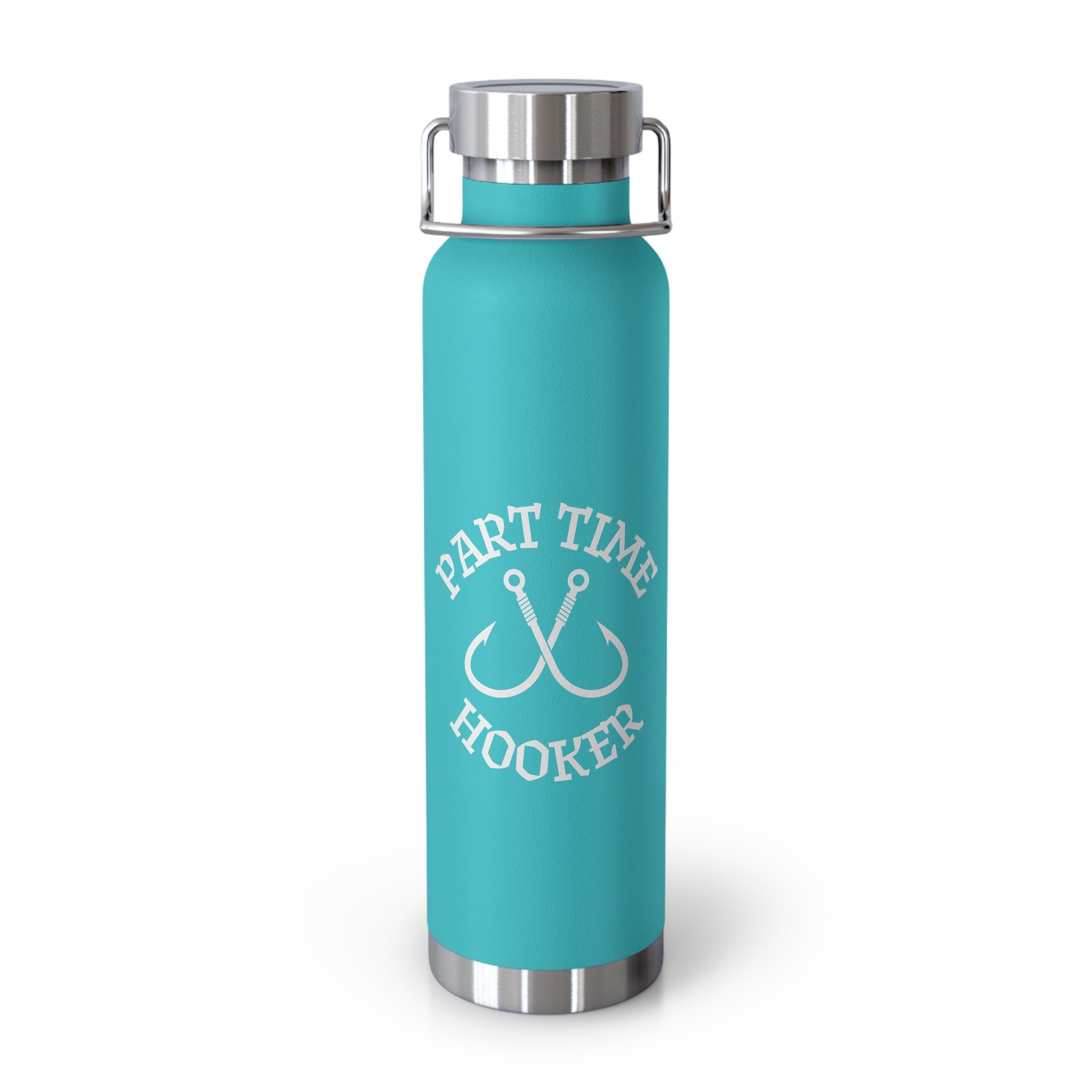 Part Time Hooker Fishing Water Bottle Insulated Bottle, 22oz