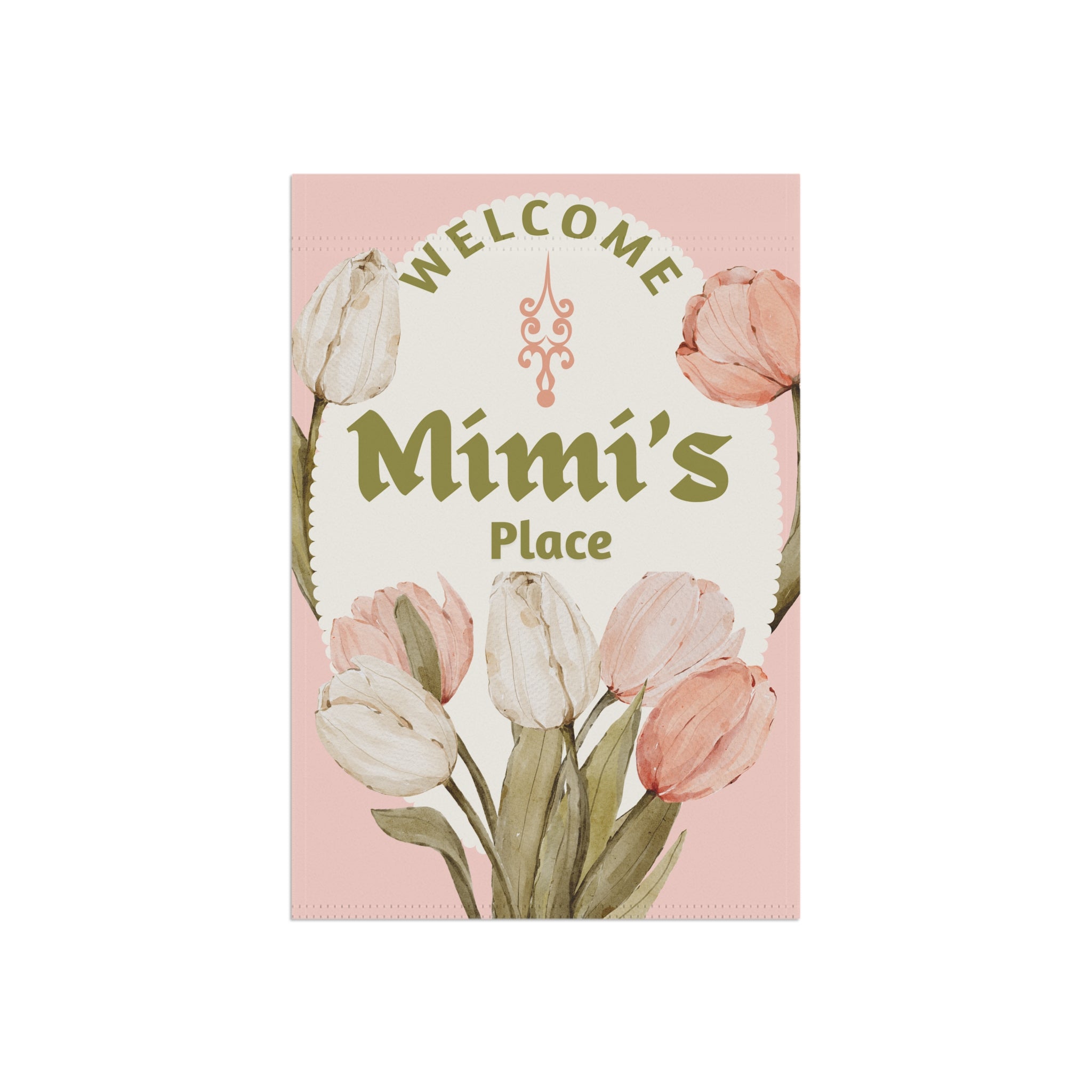 Mimi's Place or Your Custom Personalized Garden Flag - Welcome to Mimi's Place Tulip Design