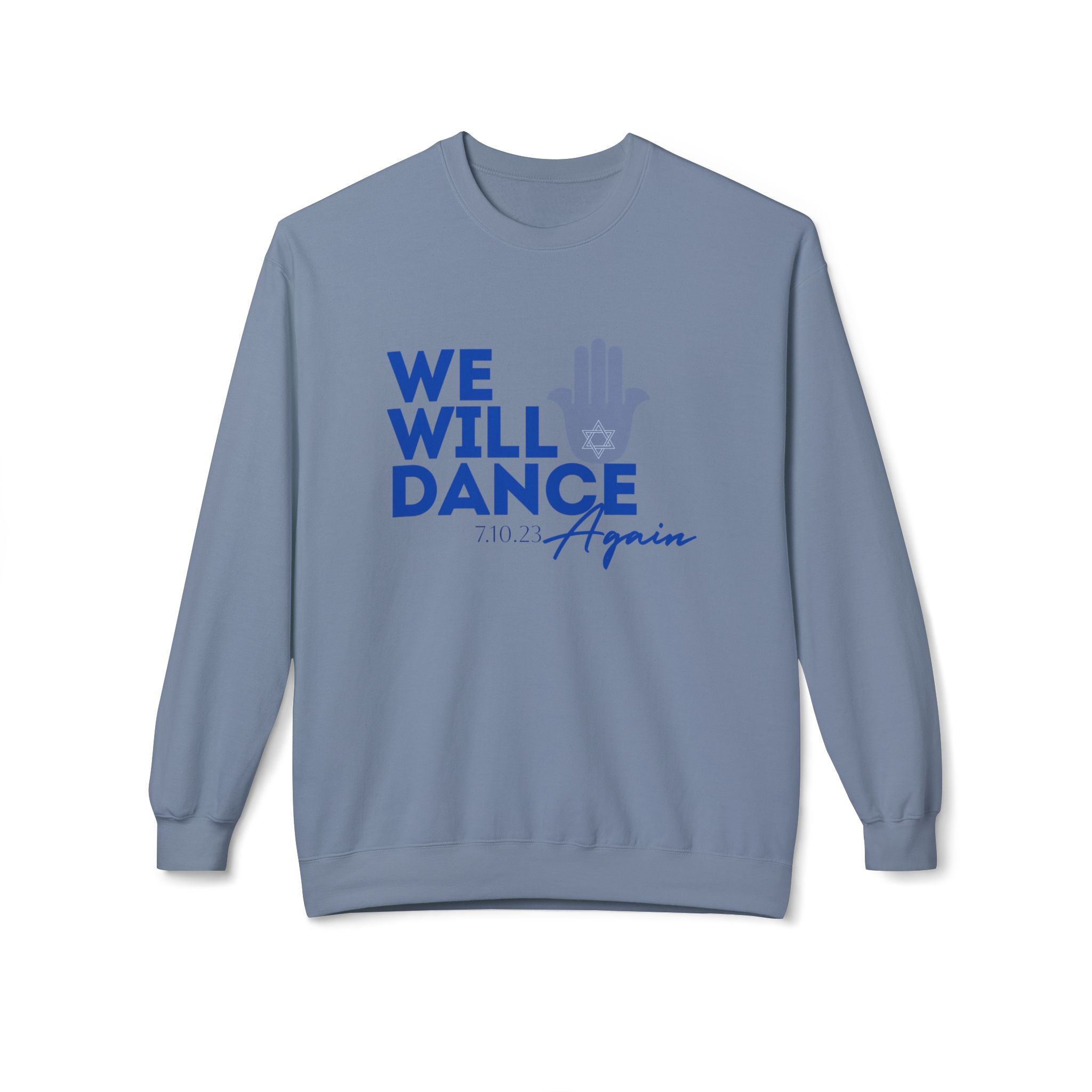 We Will Dance Again Stand With Israel Sweatshirt Support Israel