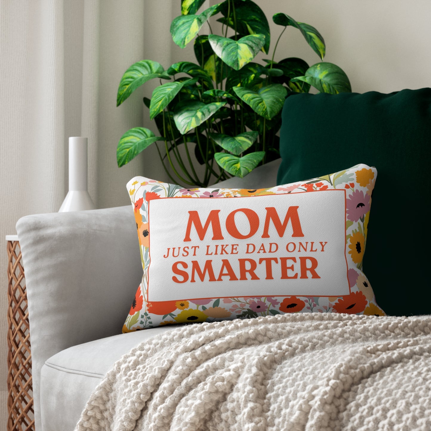 Mom Just Like Dad Only Smarter Throw Pillow Mom Decorative Pillow for Mom The Perfect Mother's Day Gift or Birthday Gift for Mom