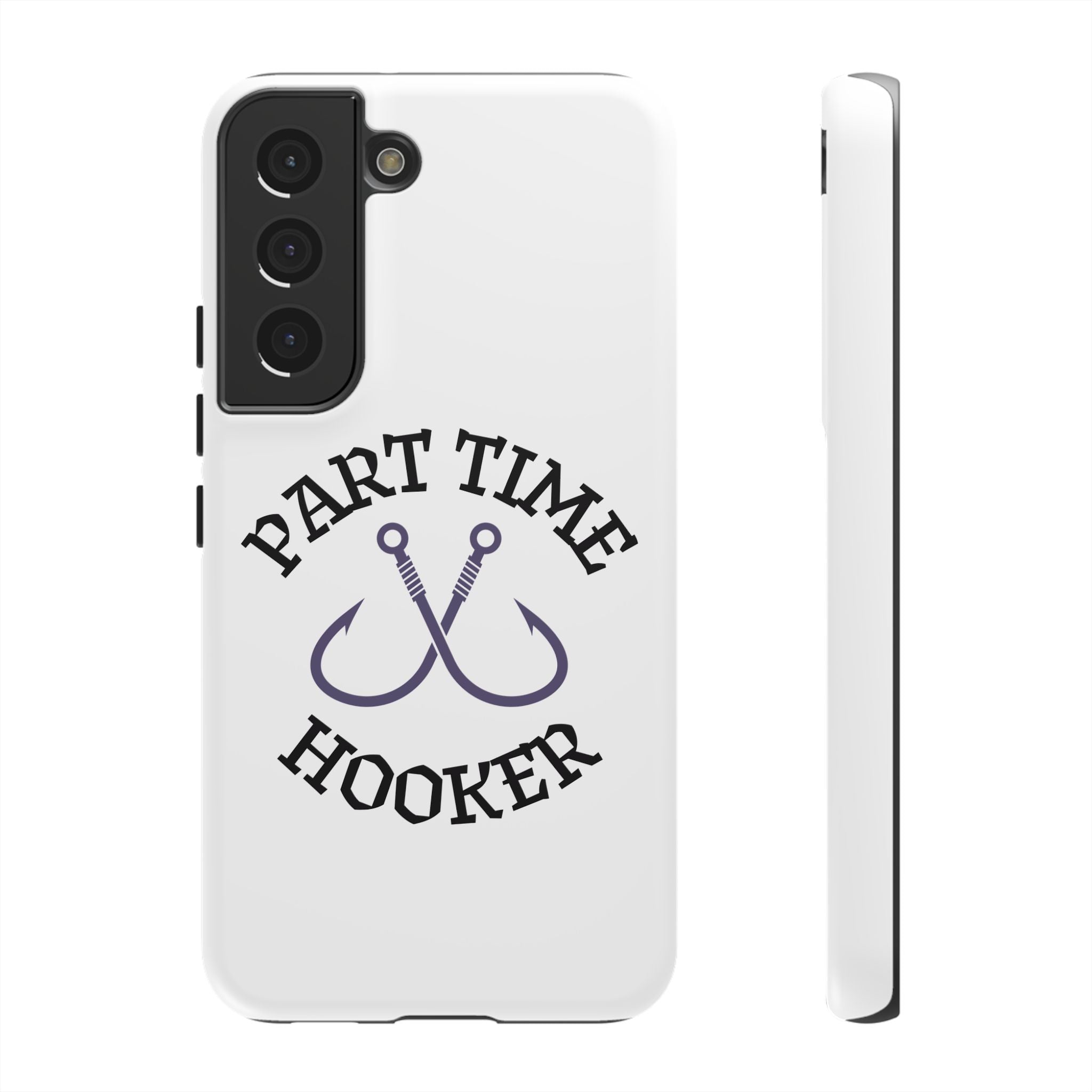 Part Time Hooker Fishing Phone Case Dual Layer Phone Case for Fishing Fanatic