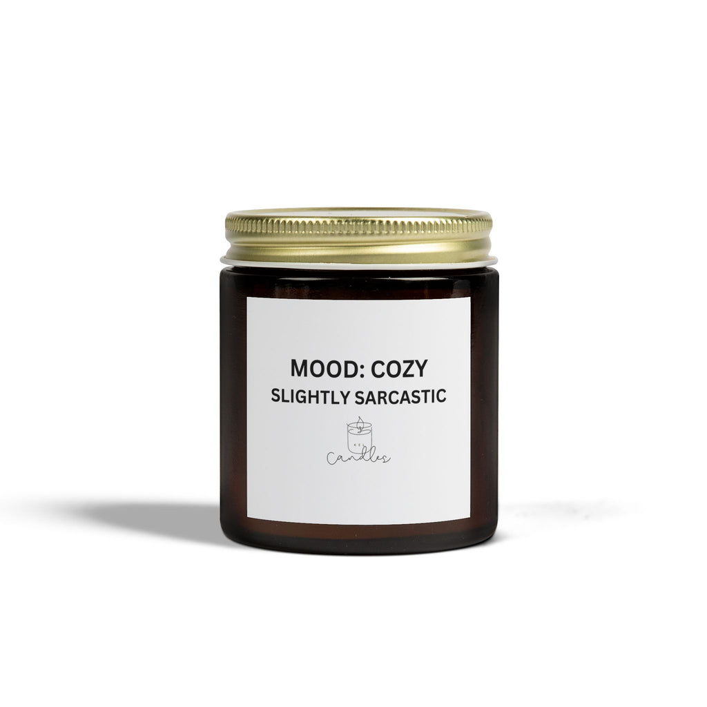 Cozy, Slightly Sarcastic Scented Candles (4oz, 9oz)