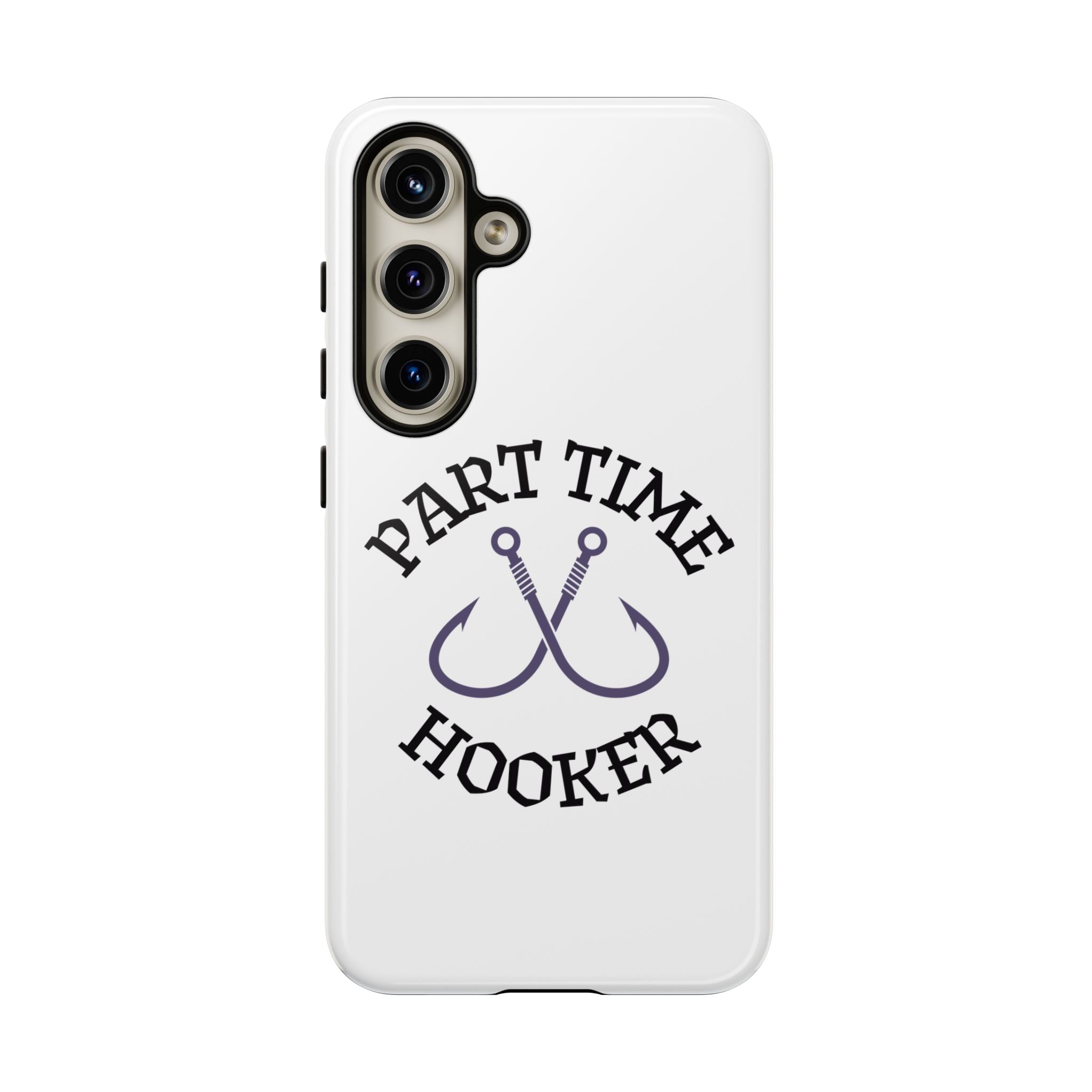 Part Time Hooker Fishing Phone Case Dual Layer Phone Case for Fishing Fanatic