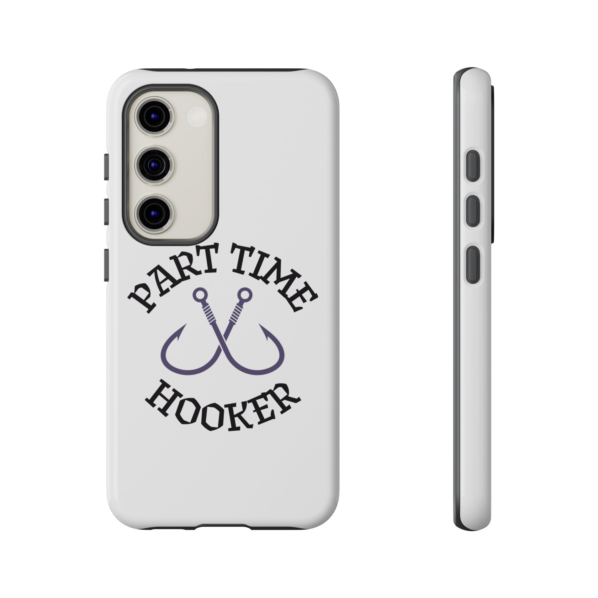 Part Time Hooker Fishing Phone Case Dual Layer Phone Case for Fishing Fanatic