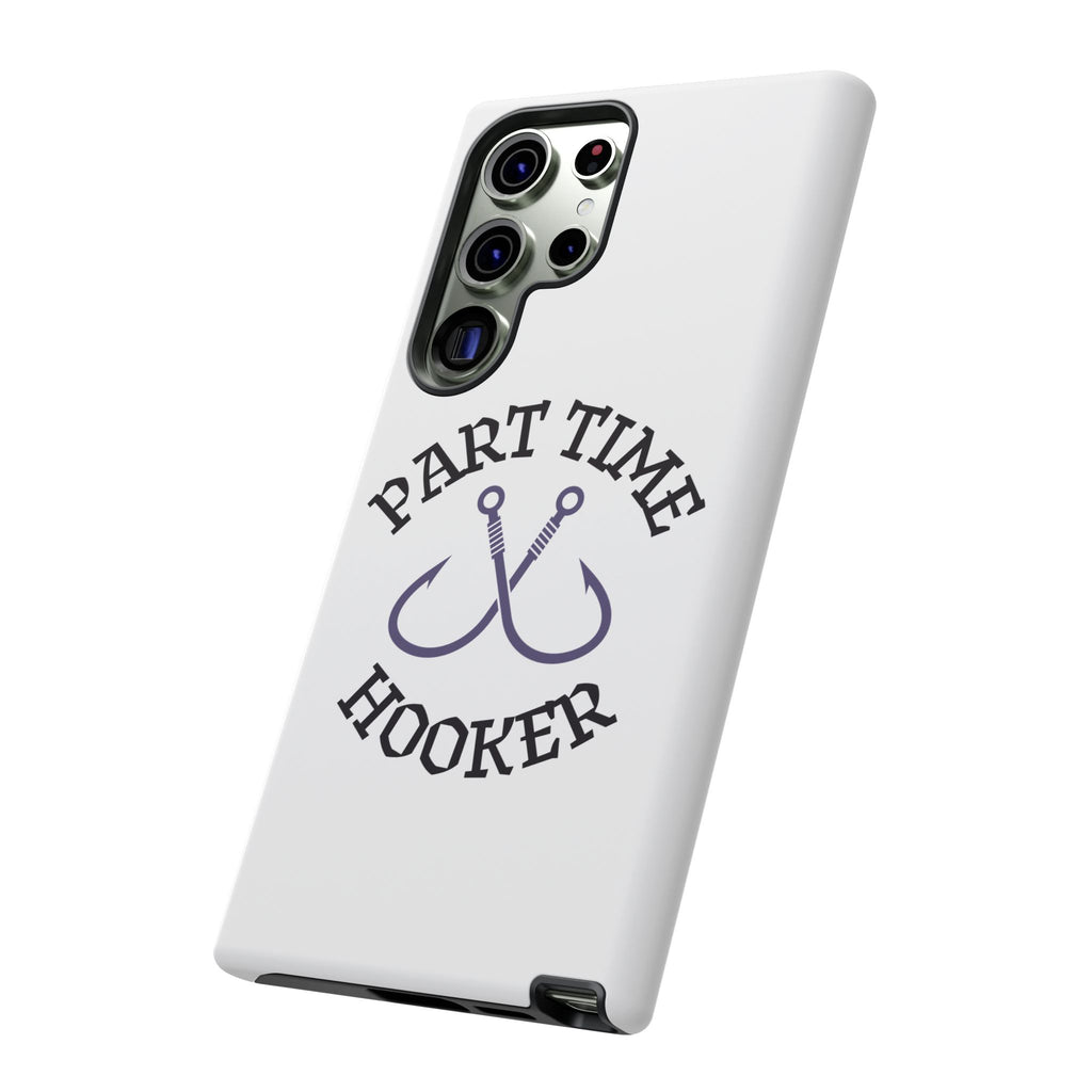 Part Time Hooker Fishing Phone Case Dual Layer Phone Case for Fishing Fanatic