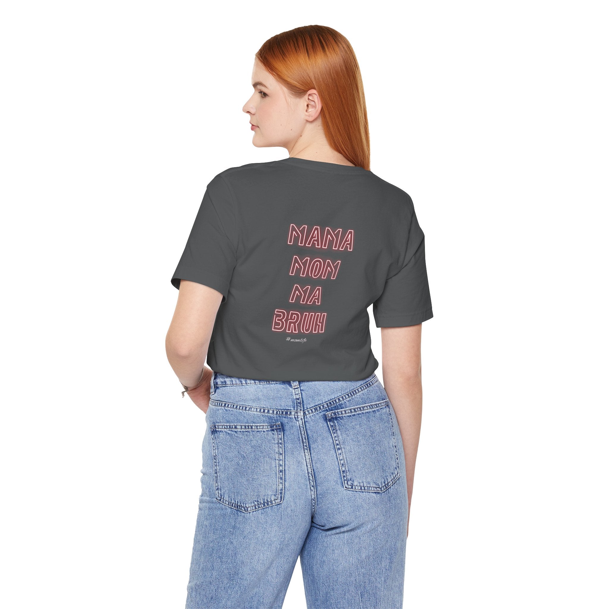 Mom Mama Ma Bruh Jersey Short Sleeve Tee