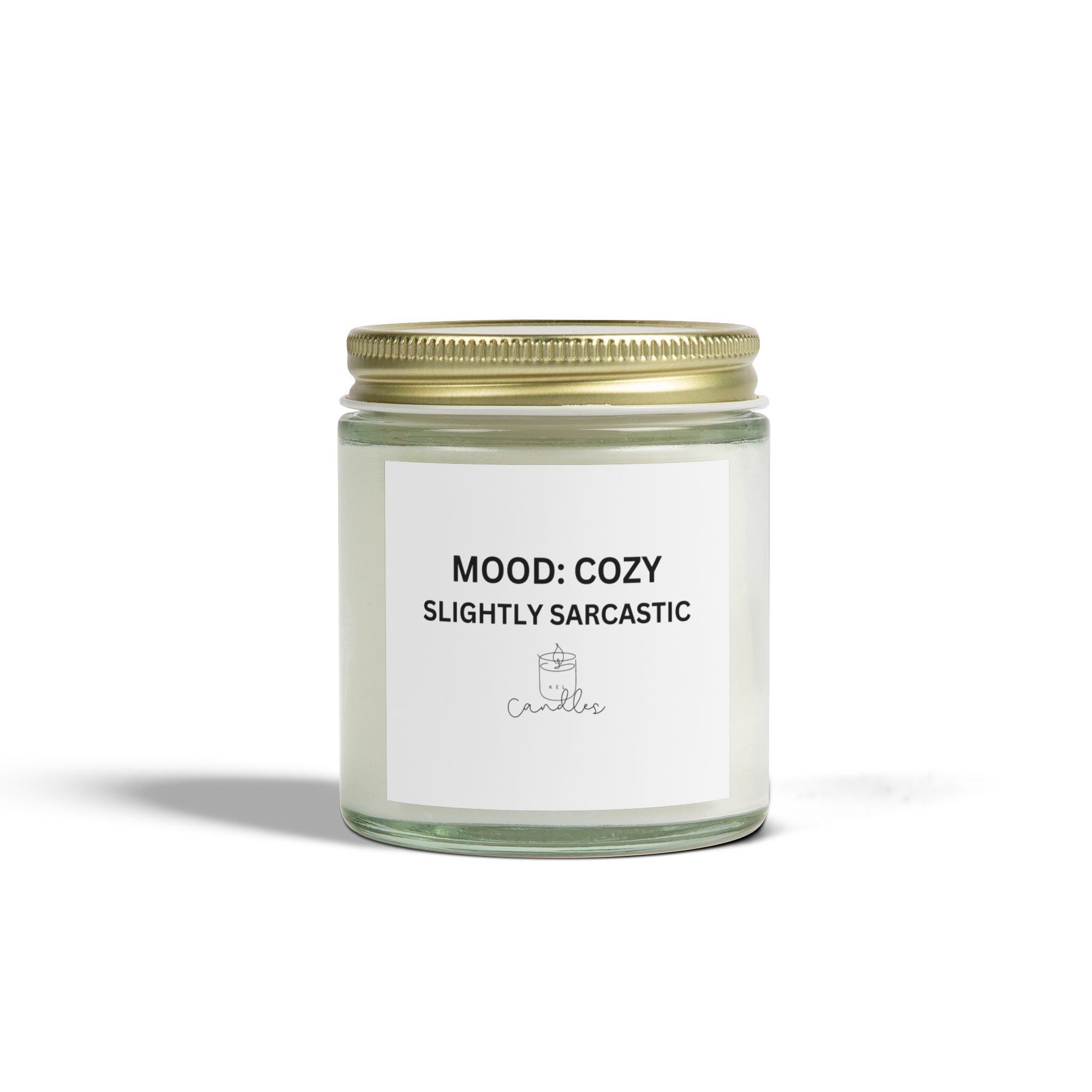 Cozy, Slightly Sarcastic Scented Candles (4oz, 9oz)