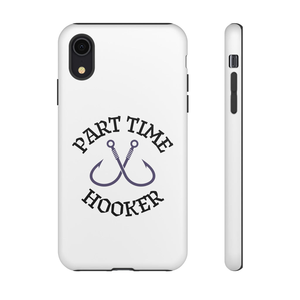 Part Time Hooker Fishing Phone Case Dual Layer Phone Case for Fishing Fanatic