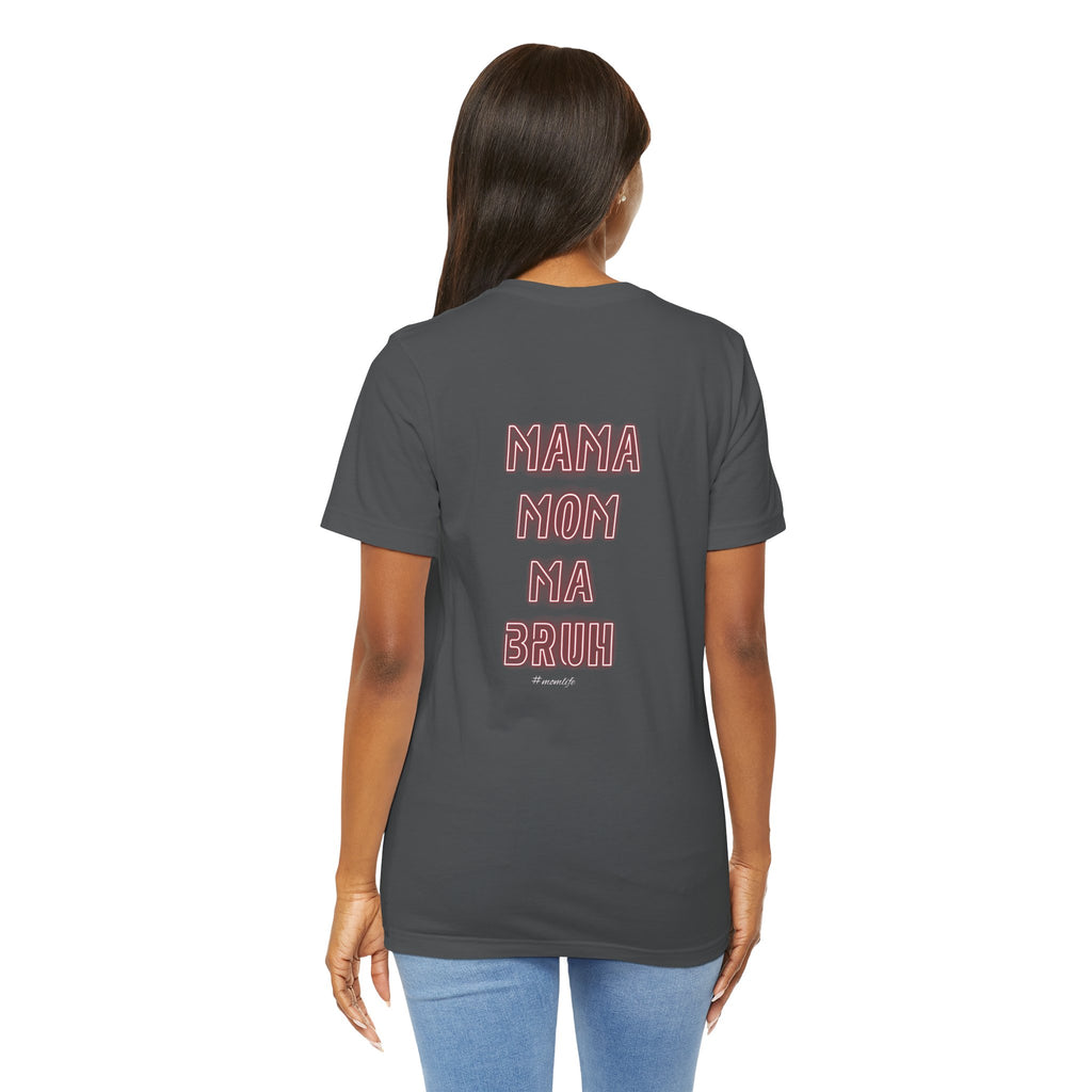 Mom Mama Ma Bruh Jersey Short Sleeve Tee
