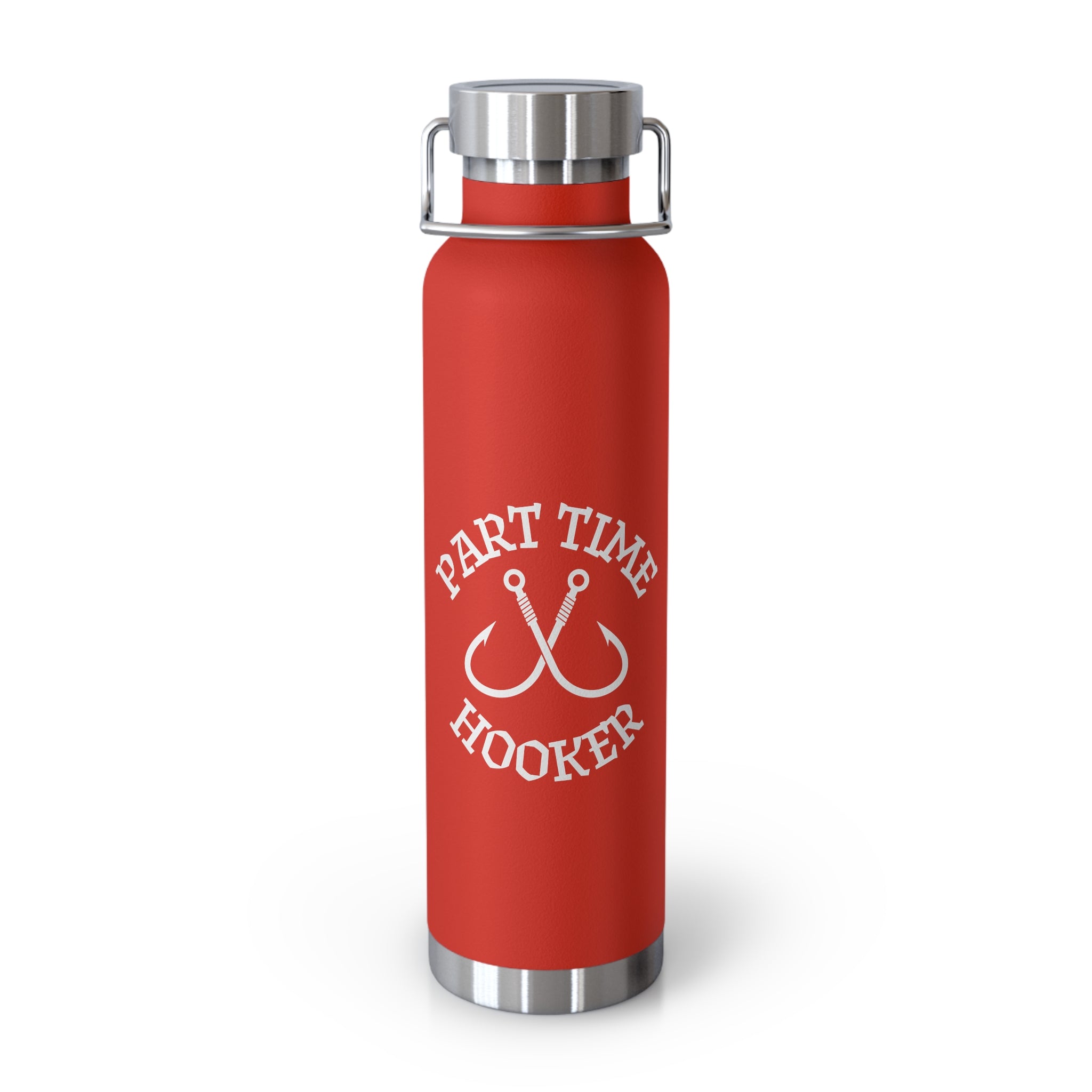 Part Time Hooker Fishing Water Bottle Insulated Bottle, 22oz