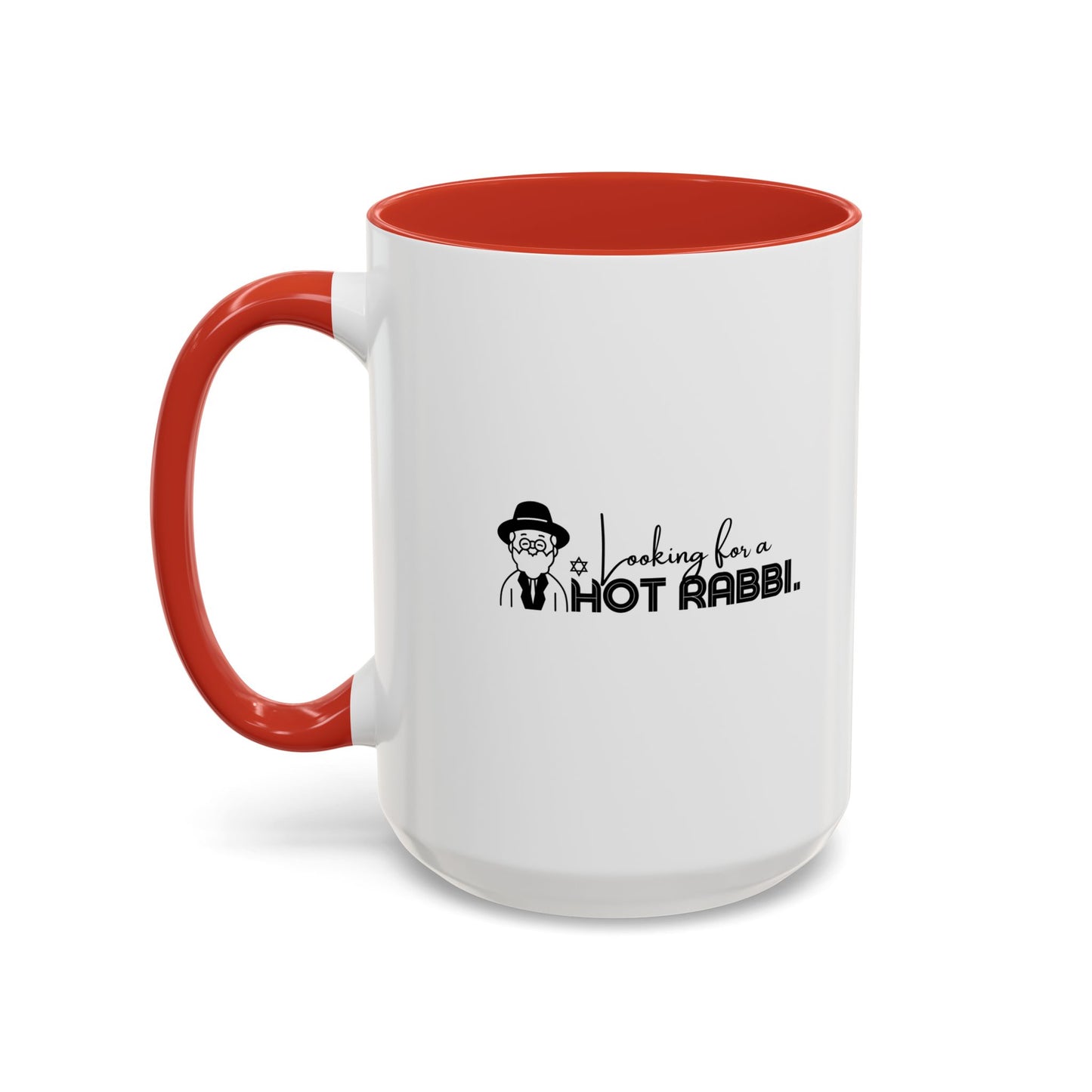 Hot Rabbi Mug Looking for a Hot Rabbi Accent Coffee Mug 11oz or 15 oz